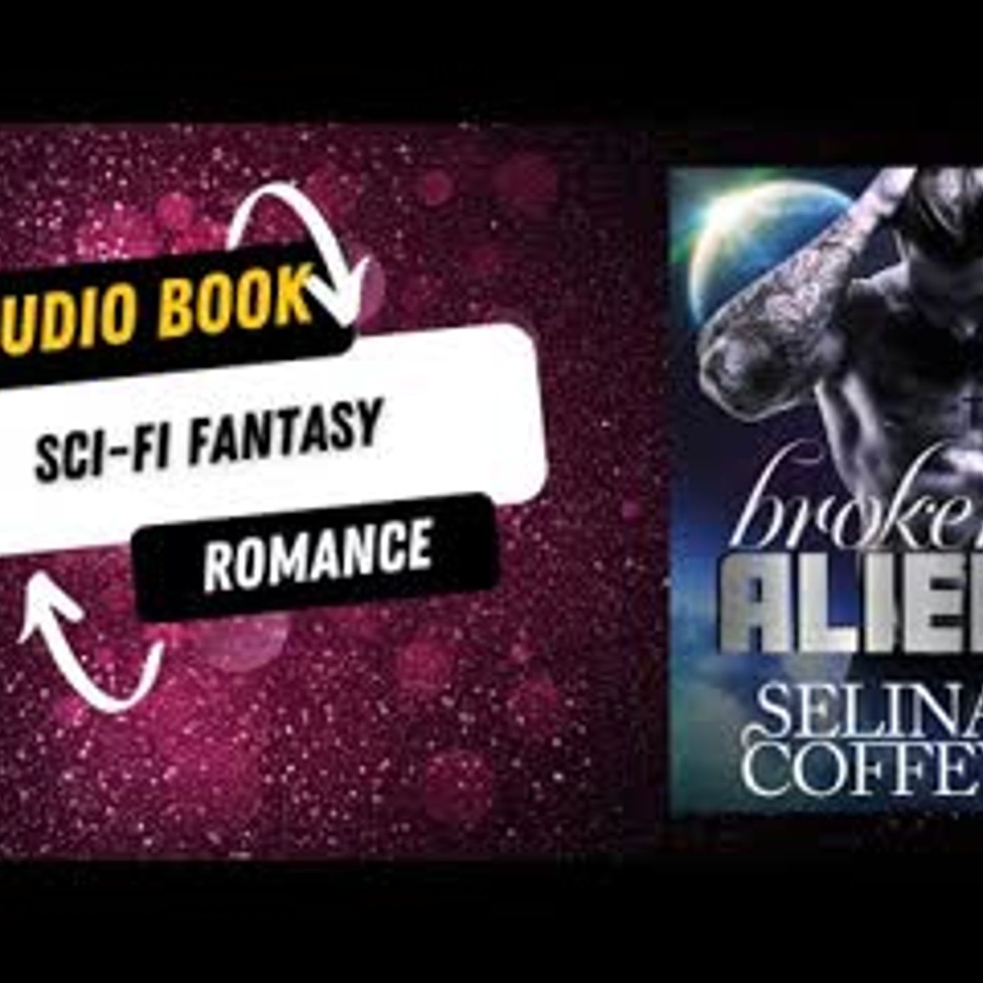Broken Alien Sci-fi Fantasy Romance Short Story episode artwork
