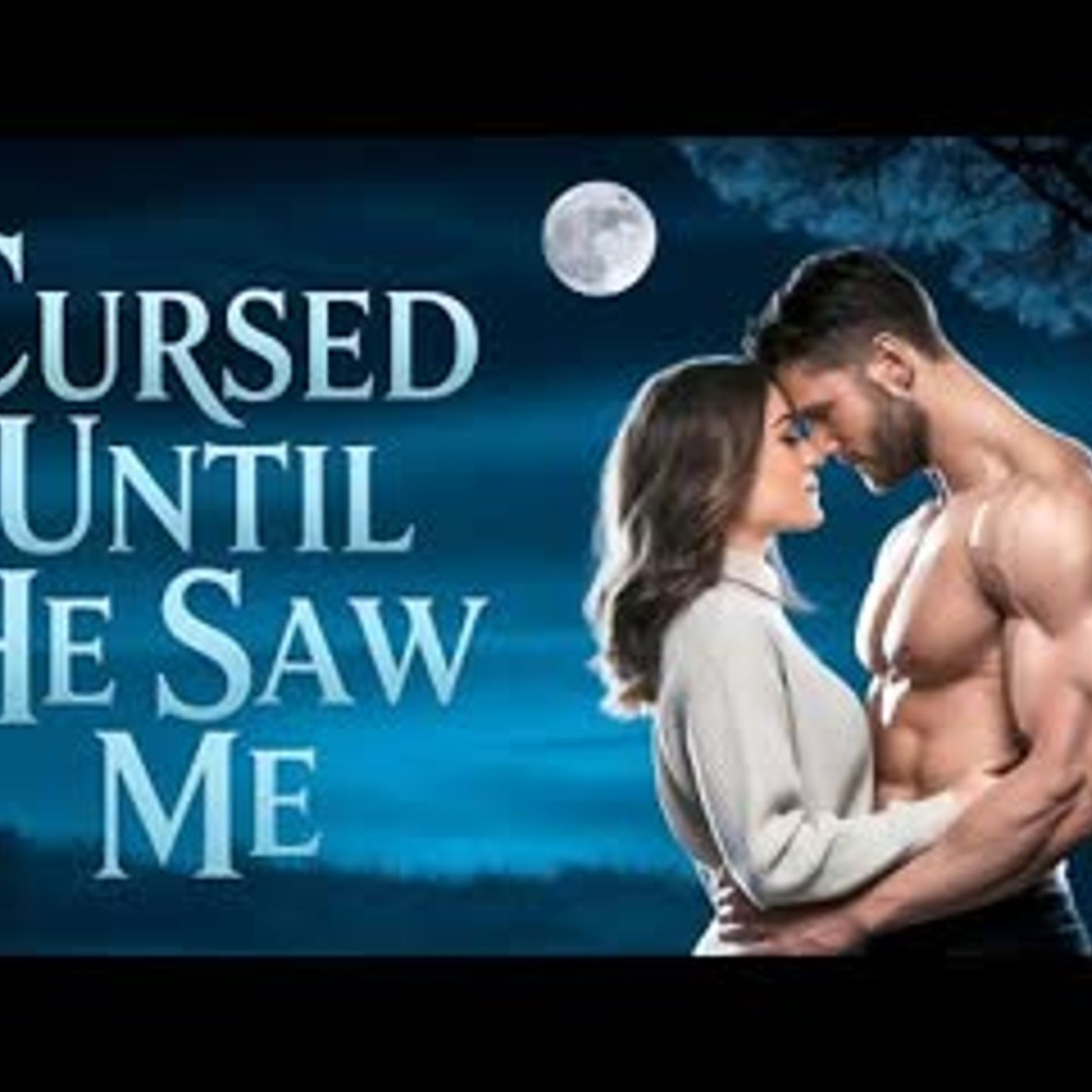 I Was Cursed to Be Alone… Until the Alpha Broke the Spell   Werewolf Romance Audiobook episode artwork