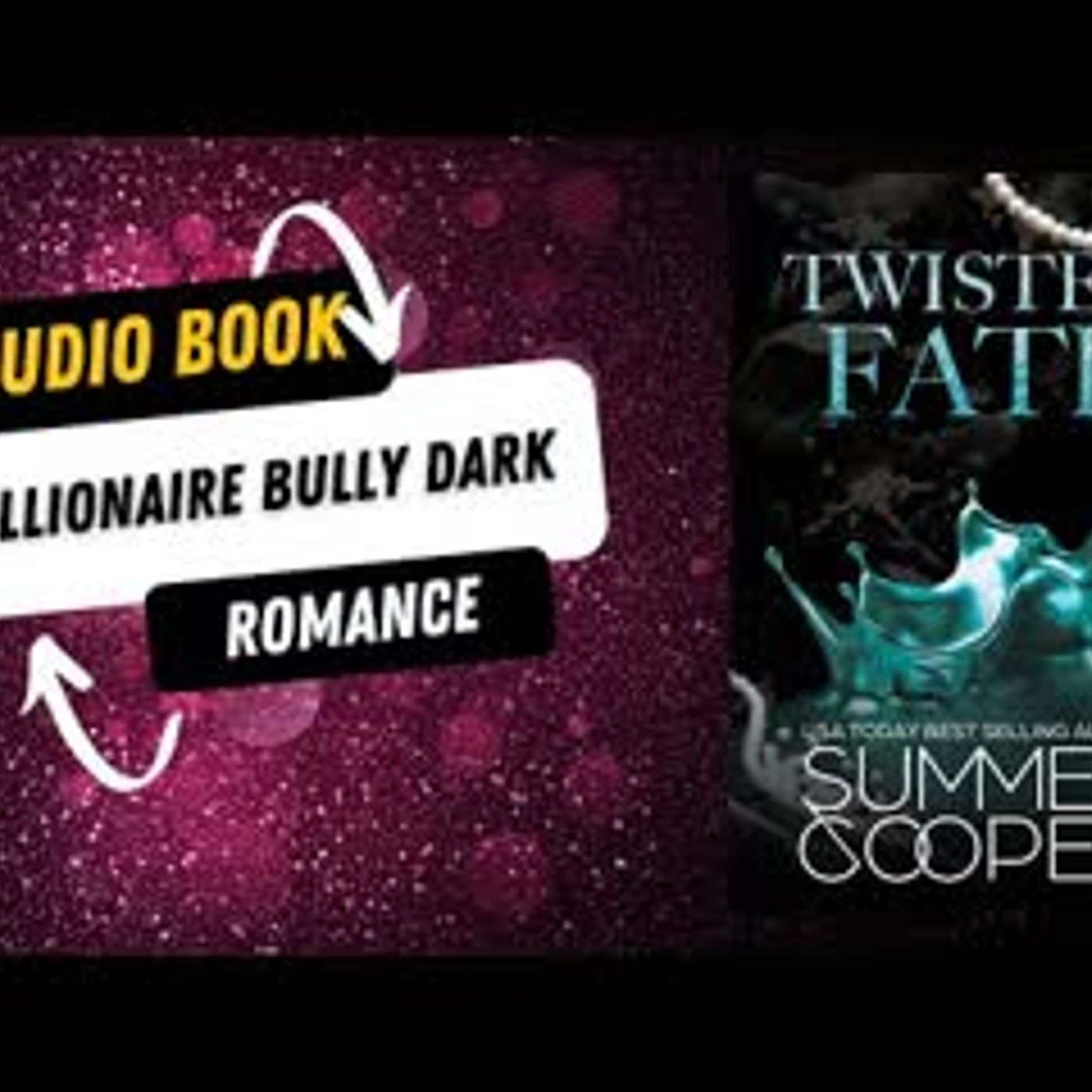 Twisted Fate A Billionaire Bully Dark Romance episode artwork
