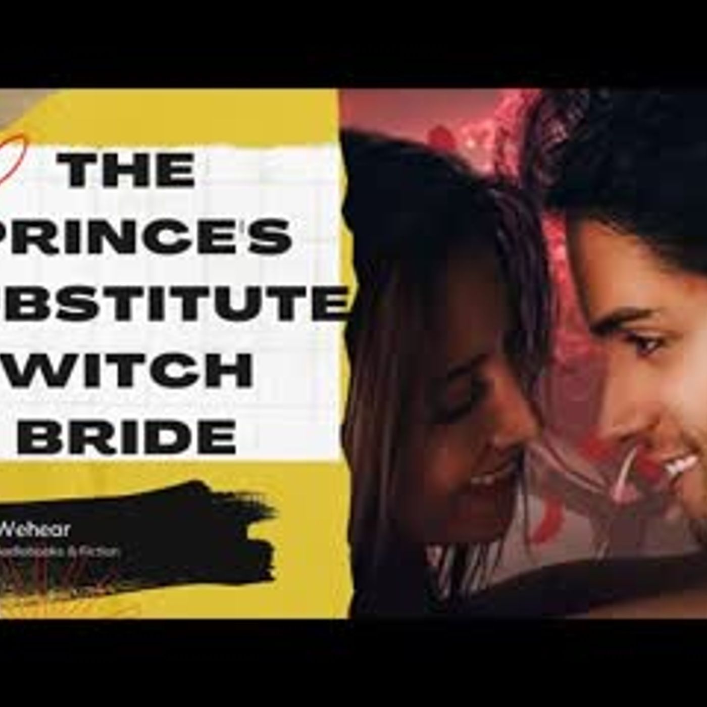 Chapter1 The Prince's Substitute Witch Bride    17 100 episode artwork
