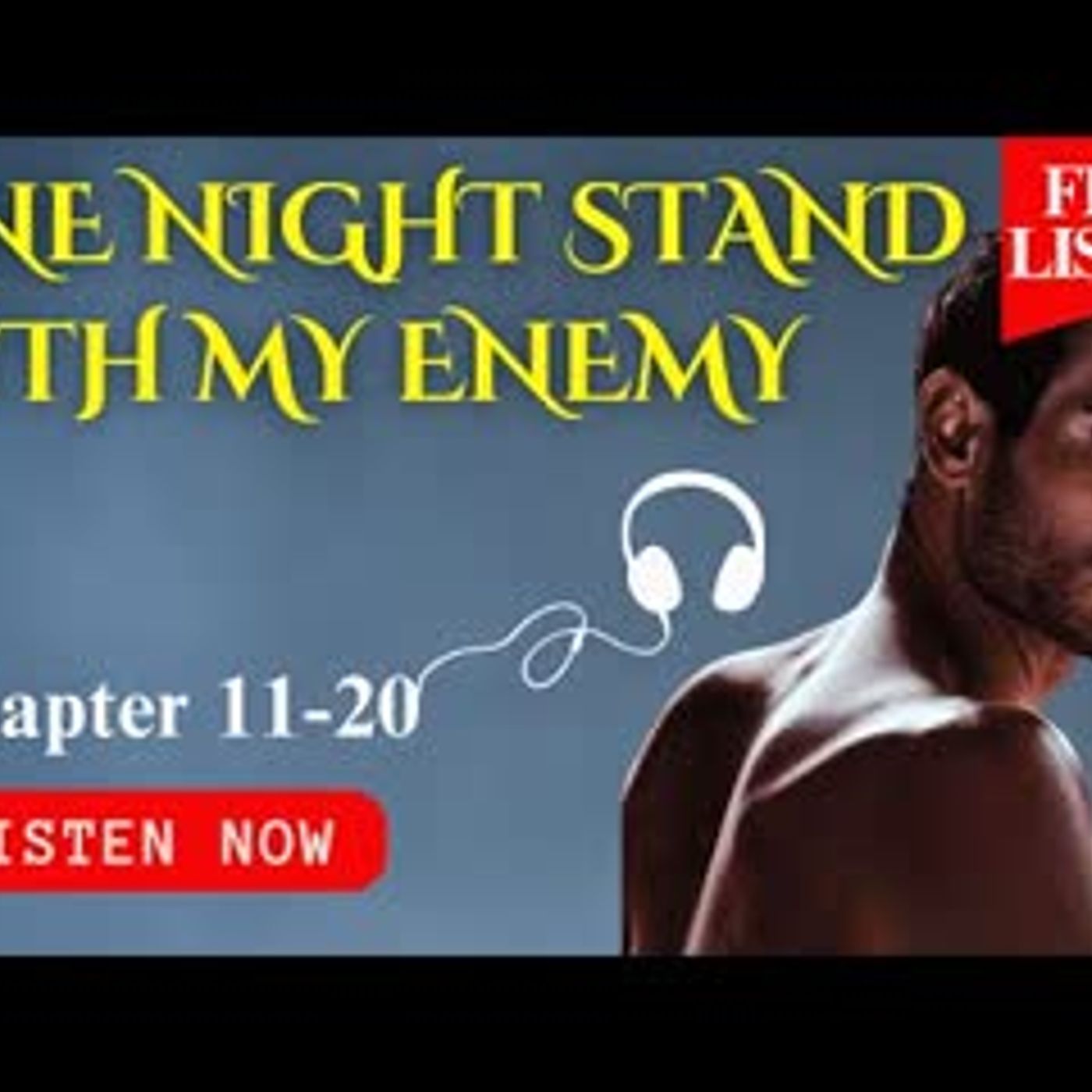 🔥🎧Chapter11-20 One Night Stand With My Enemy Free to listen NOW! episode artwork
