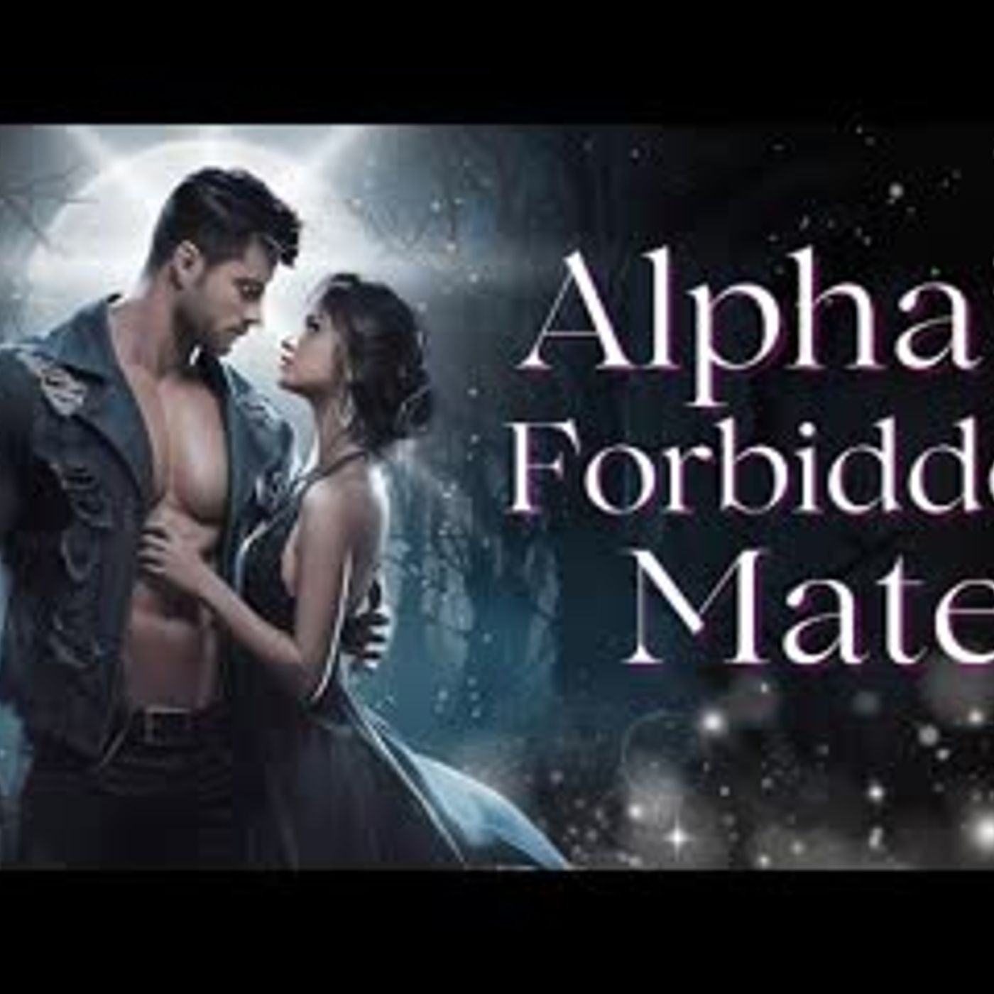 The Alpha’s Daughter, and the Wolf She Shouldn’t Love...   Werewolf Romance Audiobook episode artwork