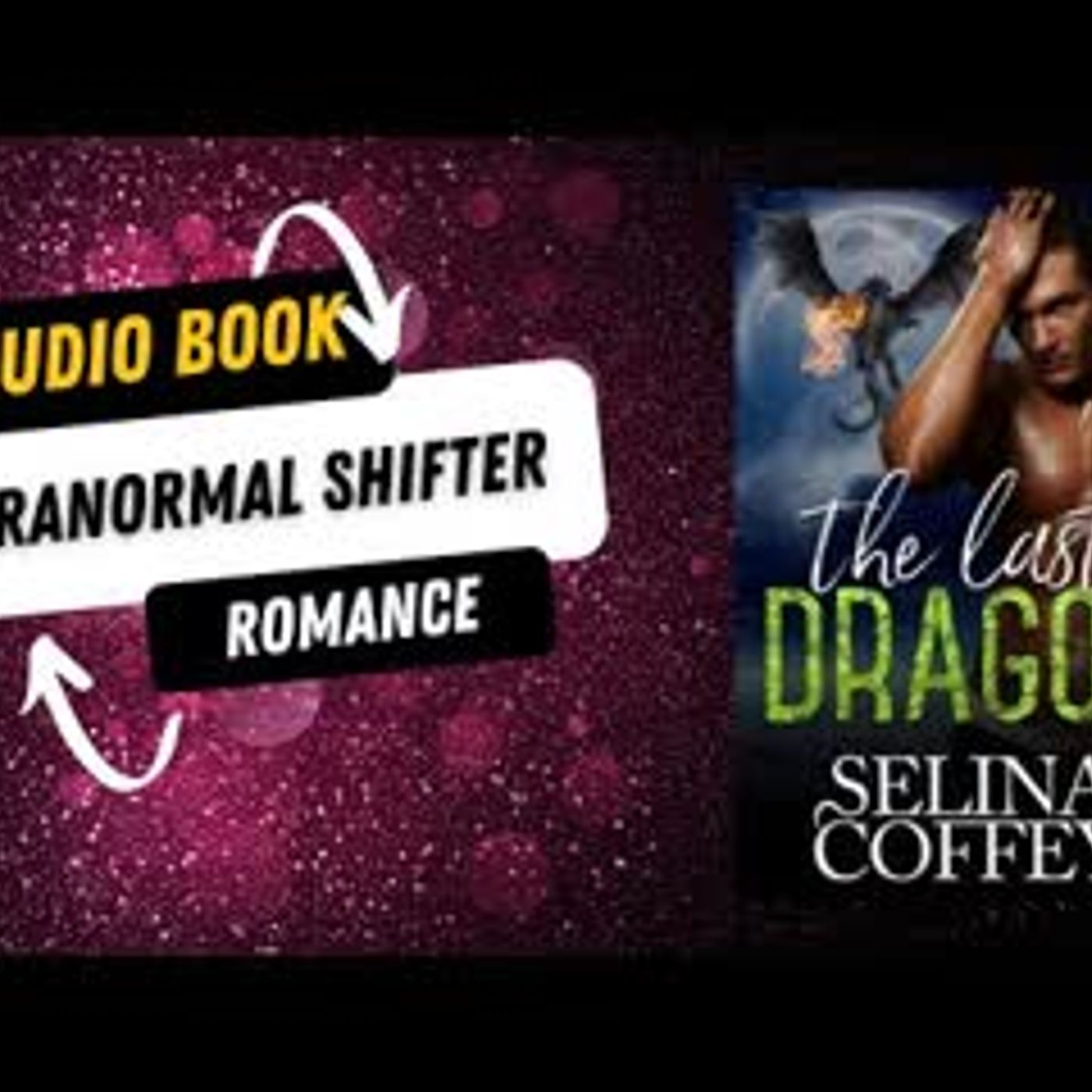 The Last Dragon Paranormal Shifter Romance Short Story episode artwork