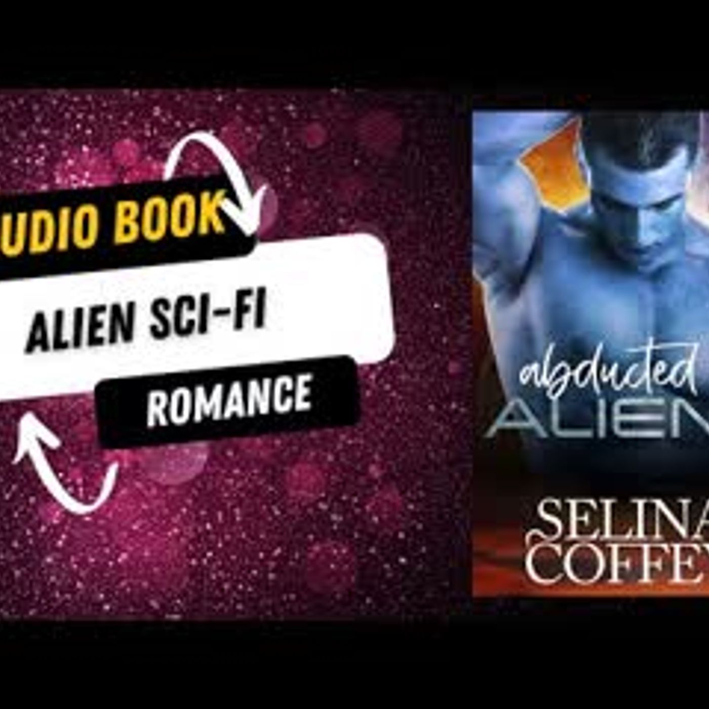 Abducted By Aliens Alien Sci-fi Romance episode artwork