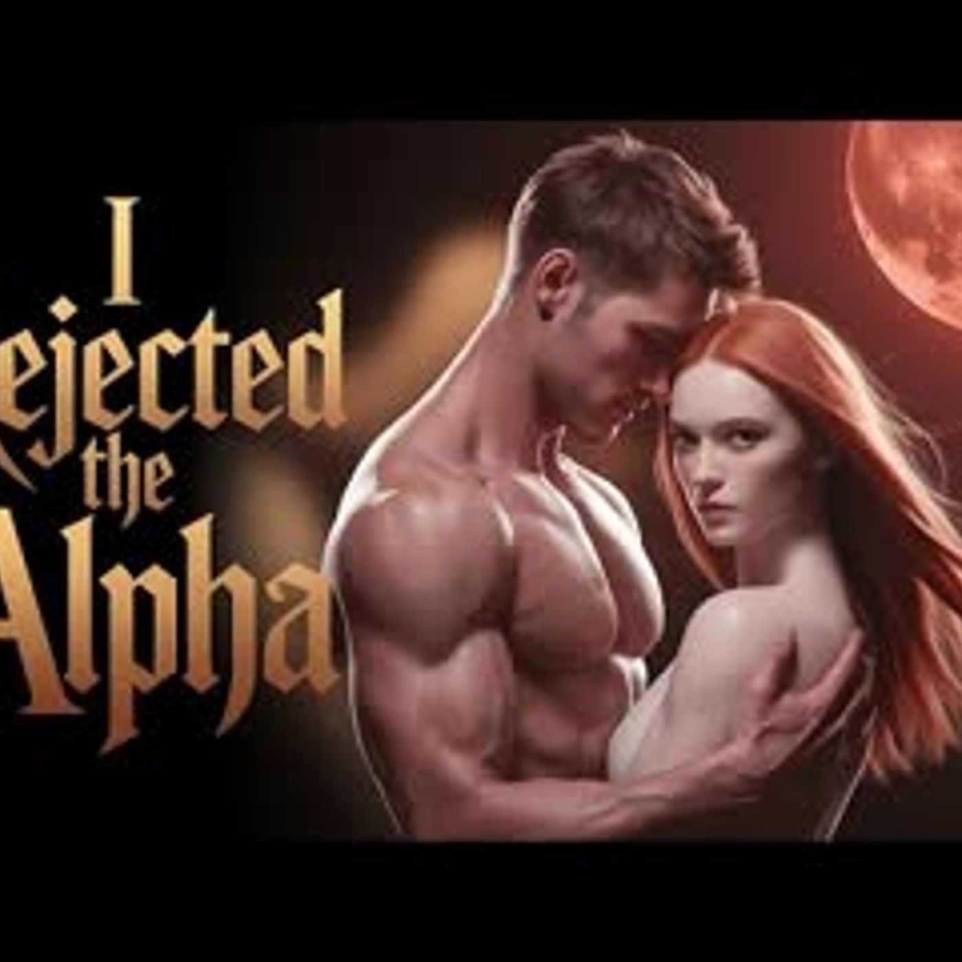 I Rejected My Alpha Mate… Now I’m Dying Without Him   Werewolf Romance Audiobook episode artwork