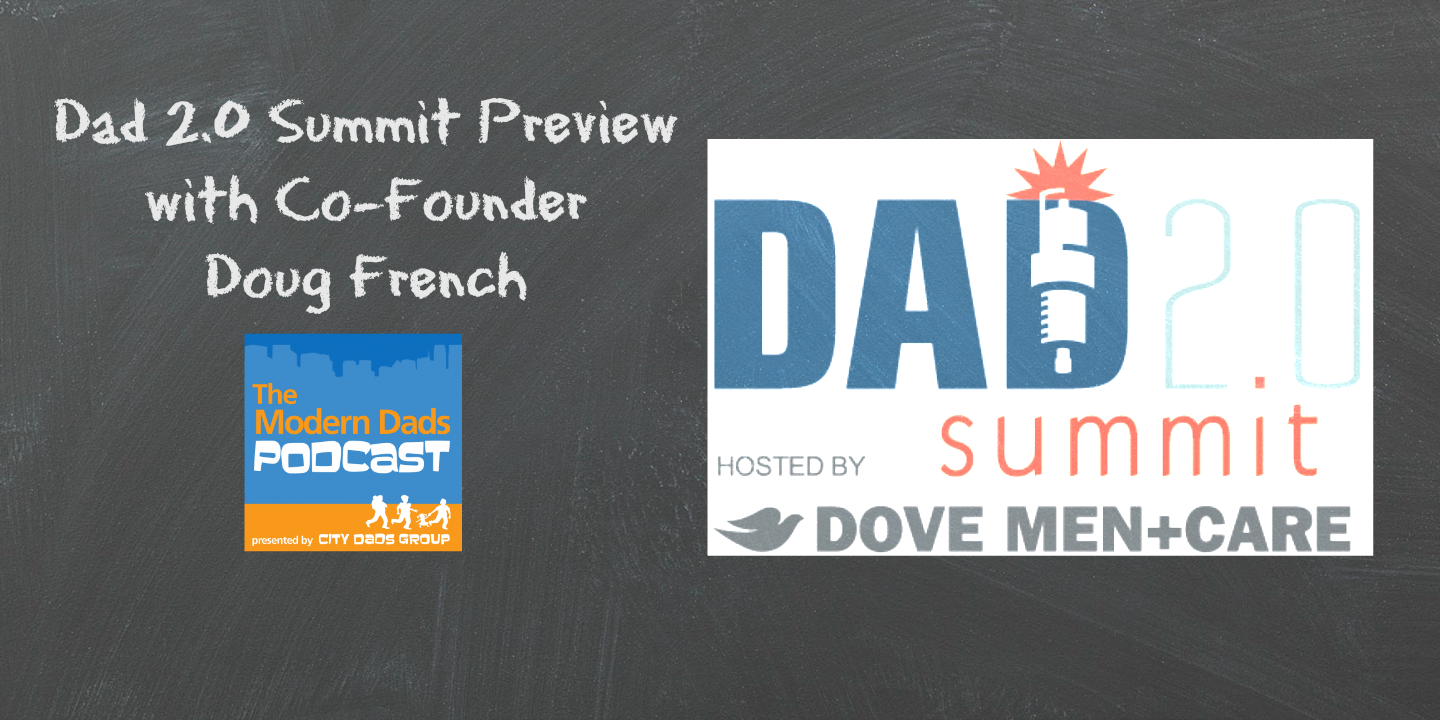 #44 Dad 2.0 Summit Preview episode artwork