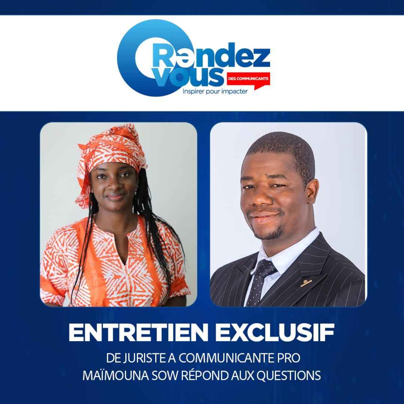 RDV DES COMMUNICANTS - DE JURISTE À COMMUNICANTE PROFESSIONNELLE, MAÏMOUNA SOW RÉPOND AUX QUESTIONS DE SIBA SOMOU episode artwork