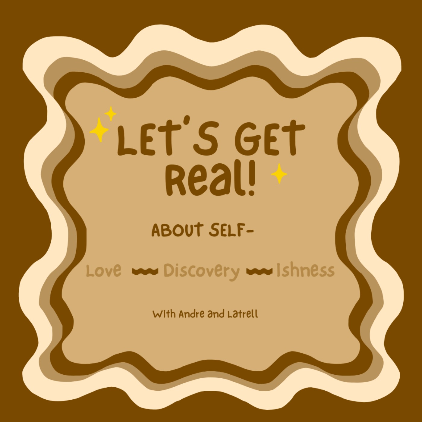 Let's Get Real! About Self- episode artwork