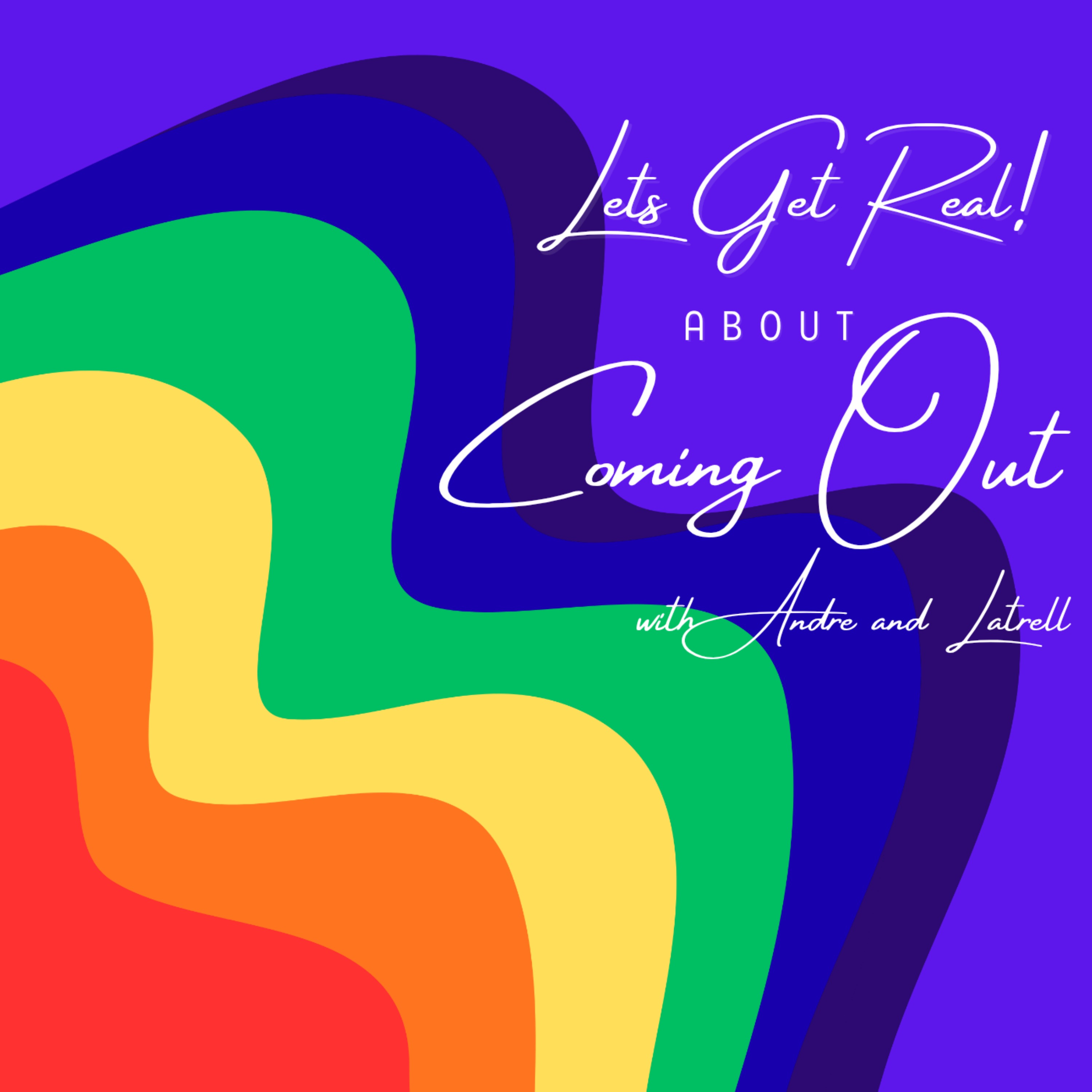 Let's Get Real! About Coming Out episode artwork