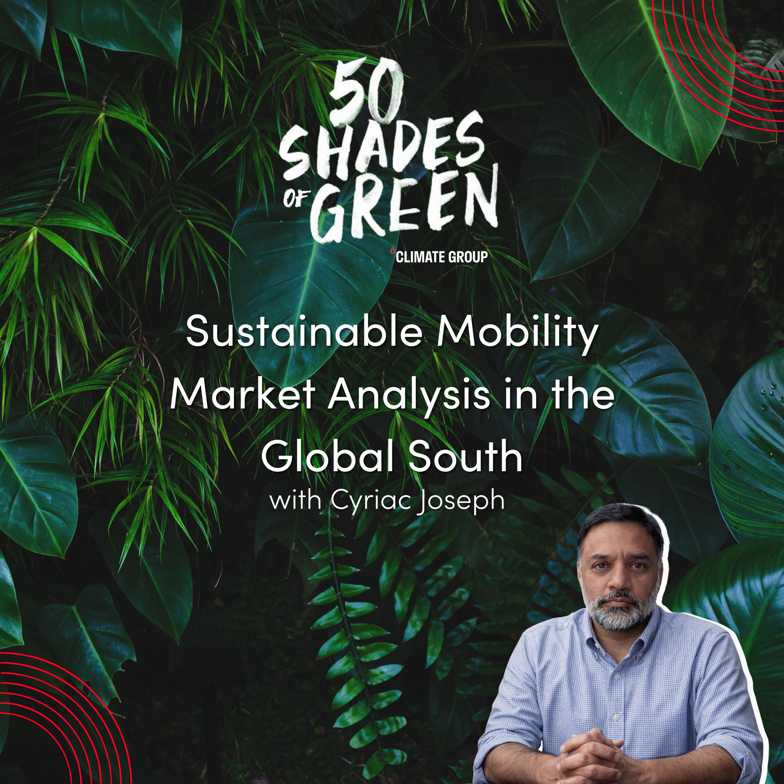 Sustainable Mobility Market Analysis in the Global South - Cyriac Joseph episode artwork