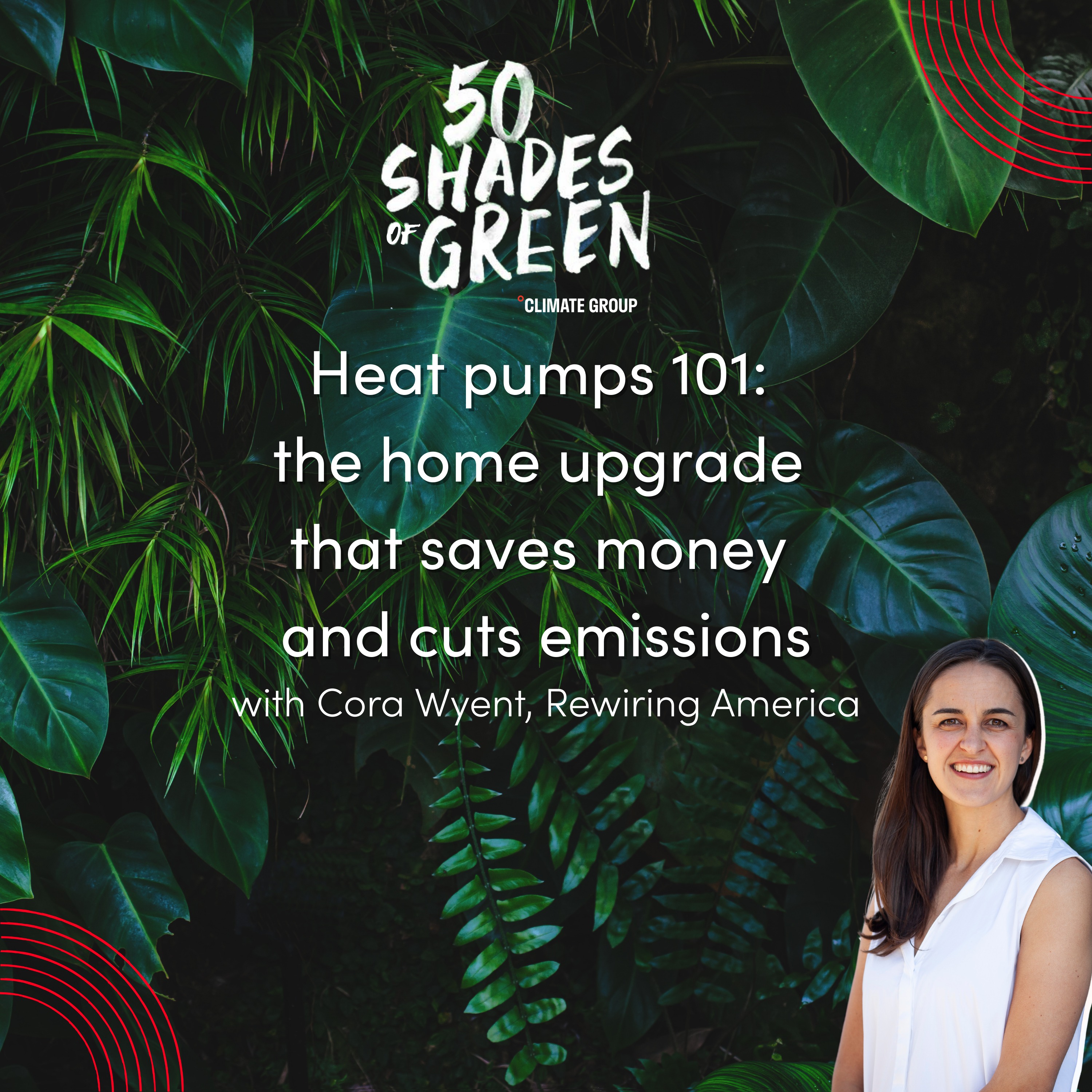 Heat pumps 101: The home upgrade that saves money and cuts emissions episode artwork