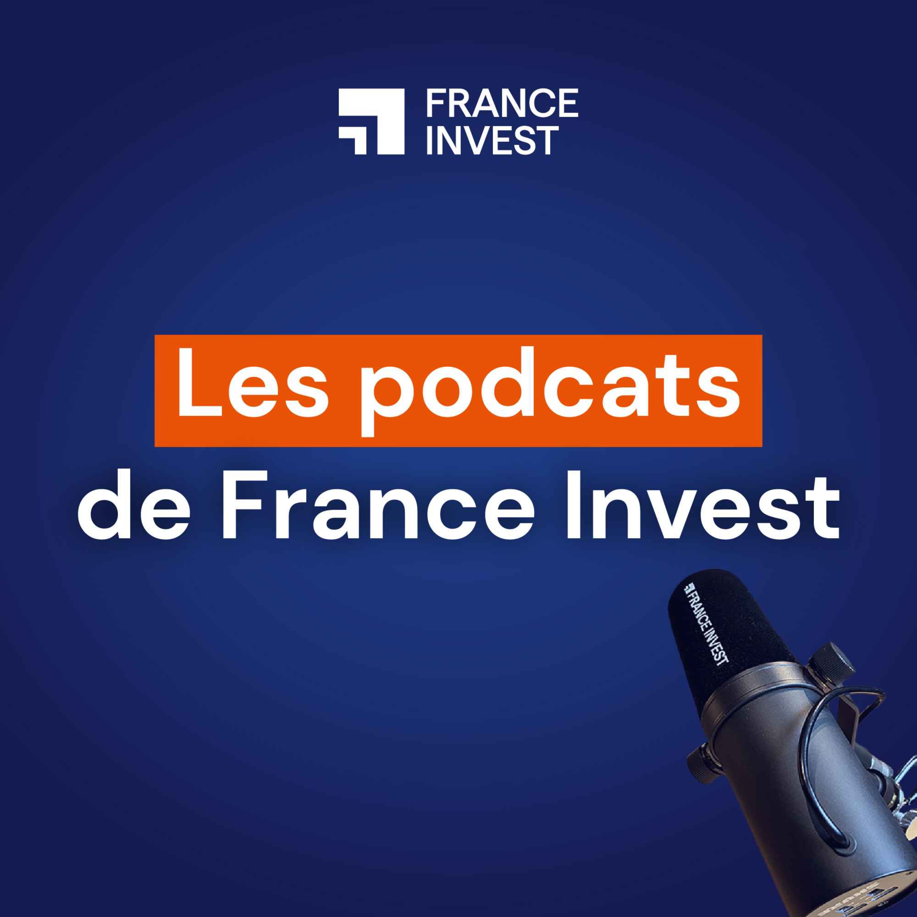 Intro - Les Podcasts de France Invest