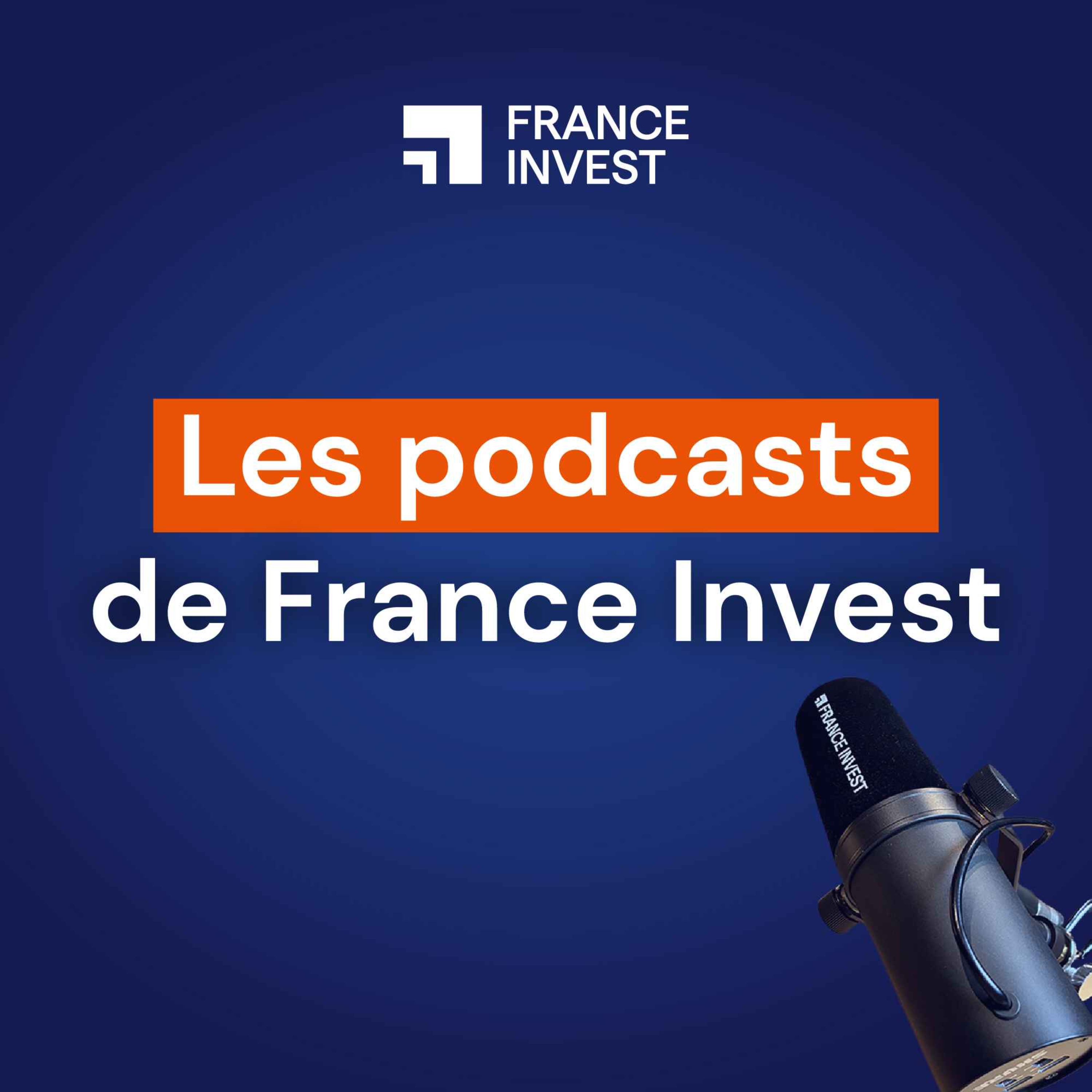 Les Podcasts de France Invest cover art