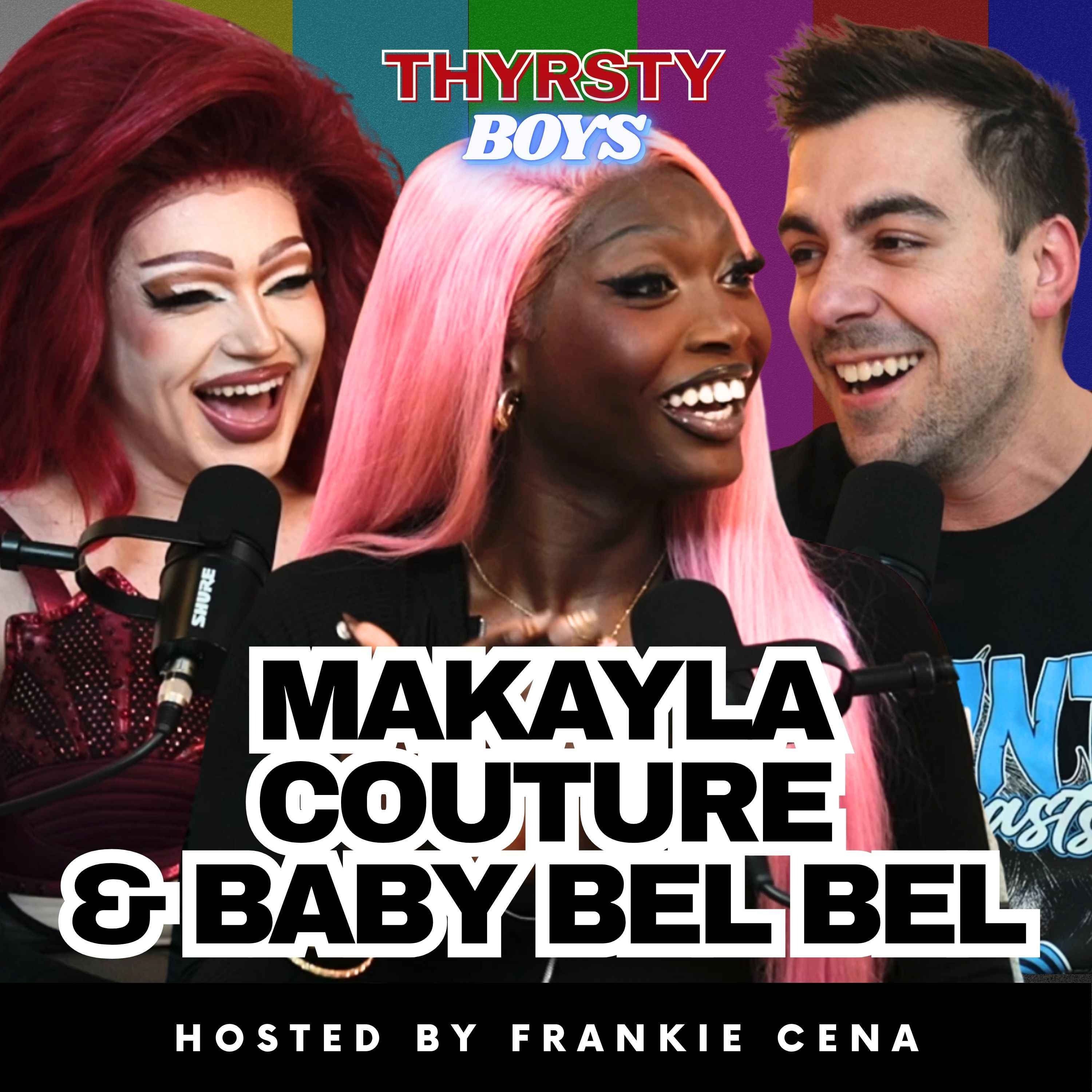THYRSTY TRAPS OF THE WEEK: MAKAYLA COUTURE & BABY BEL BEL episode artwork