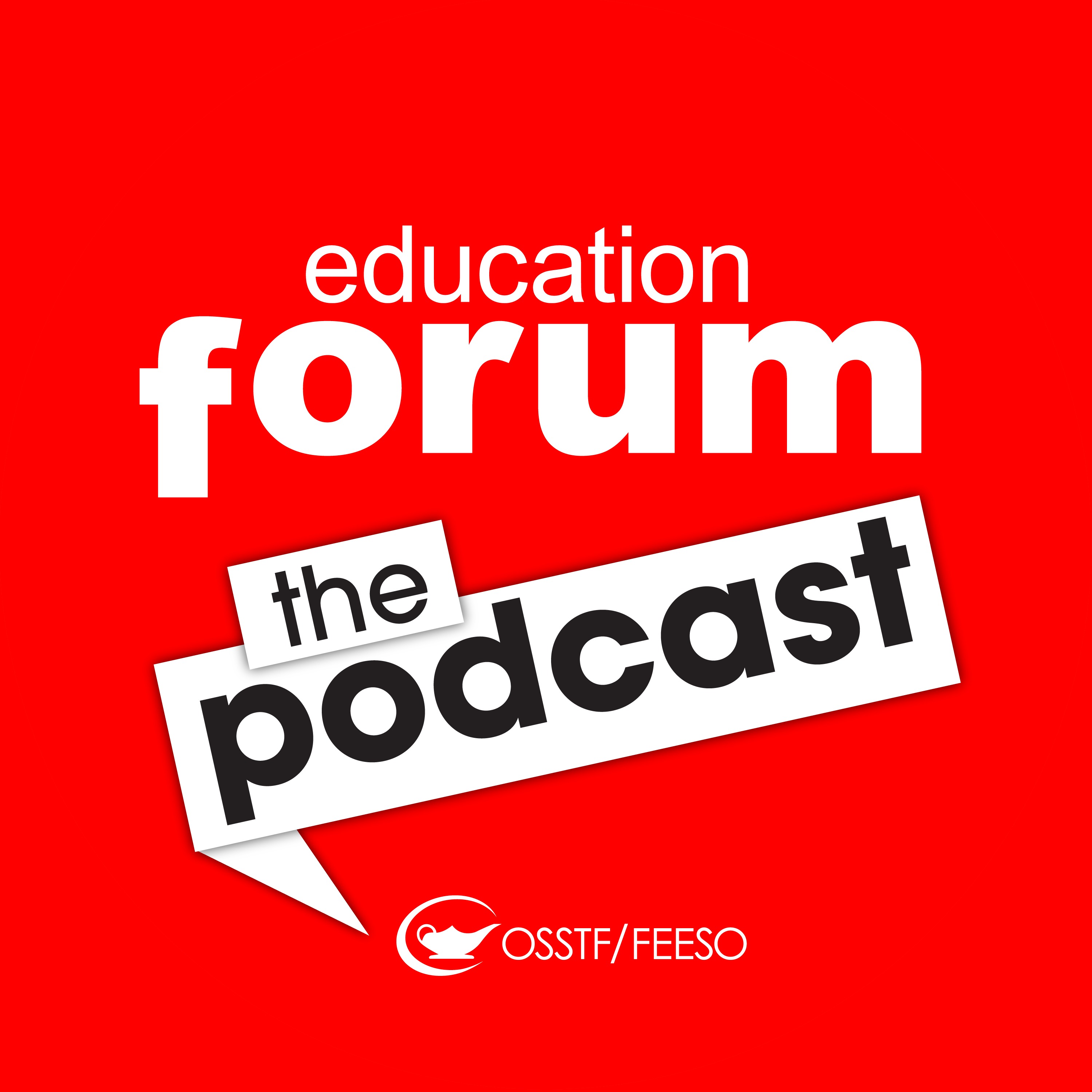 Education Forum: The Podcast podcast artwork