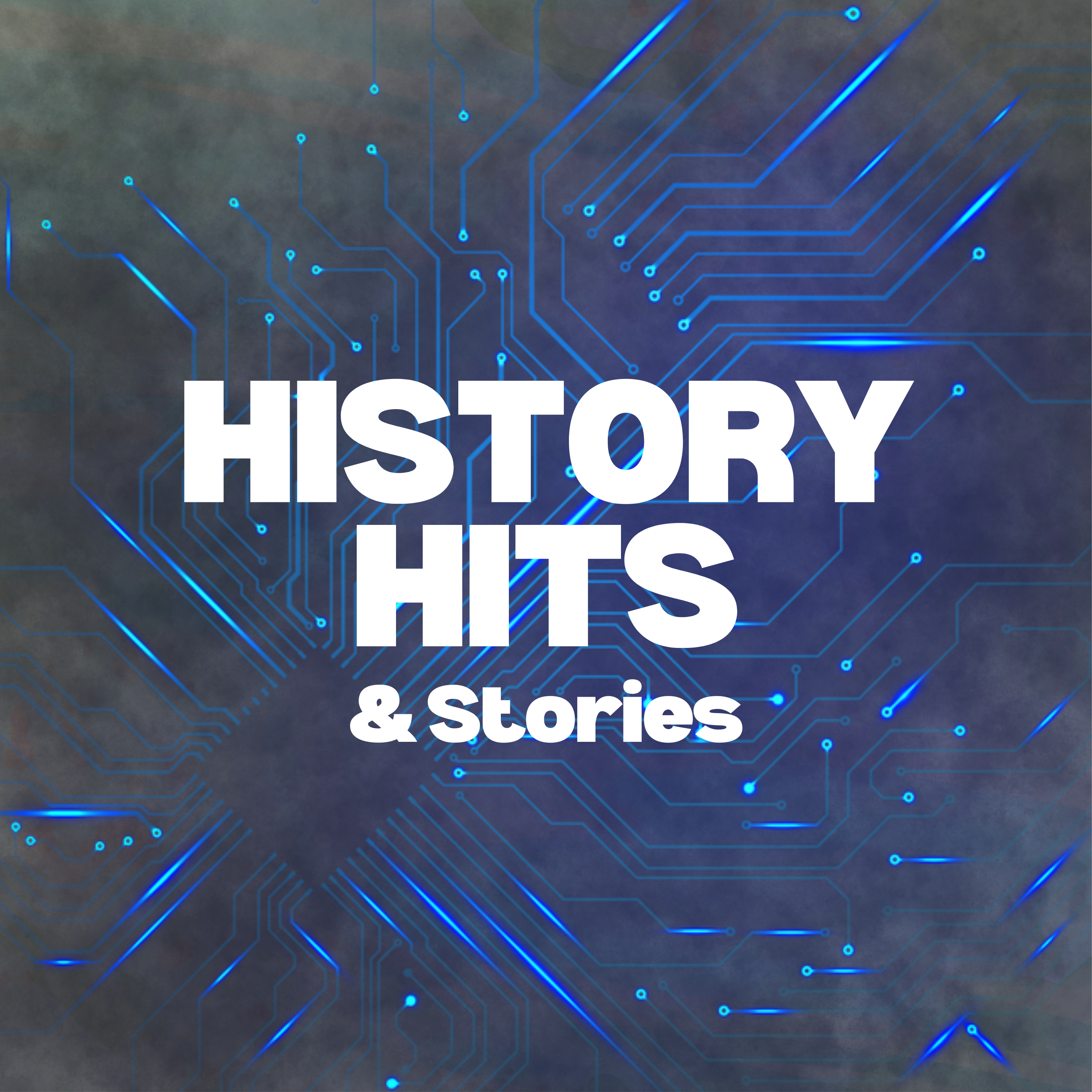 History: Hits and Stories