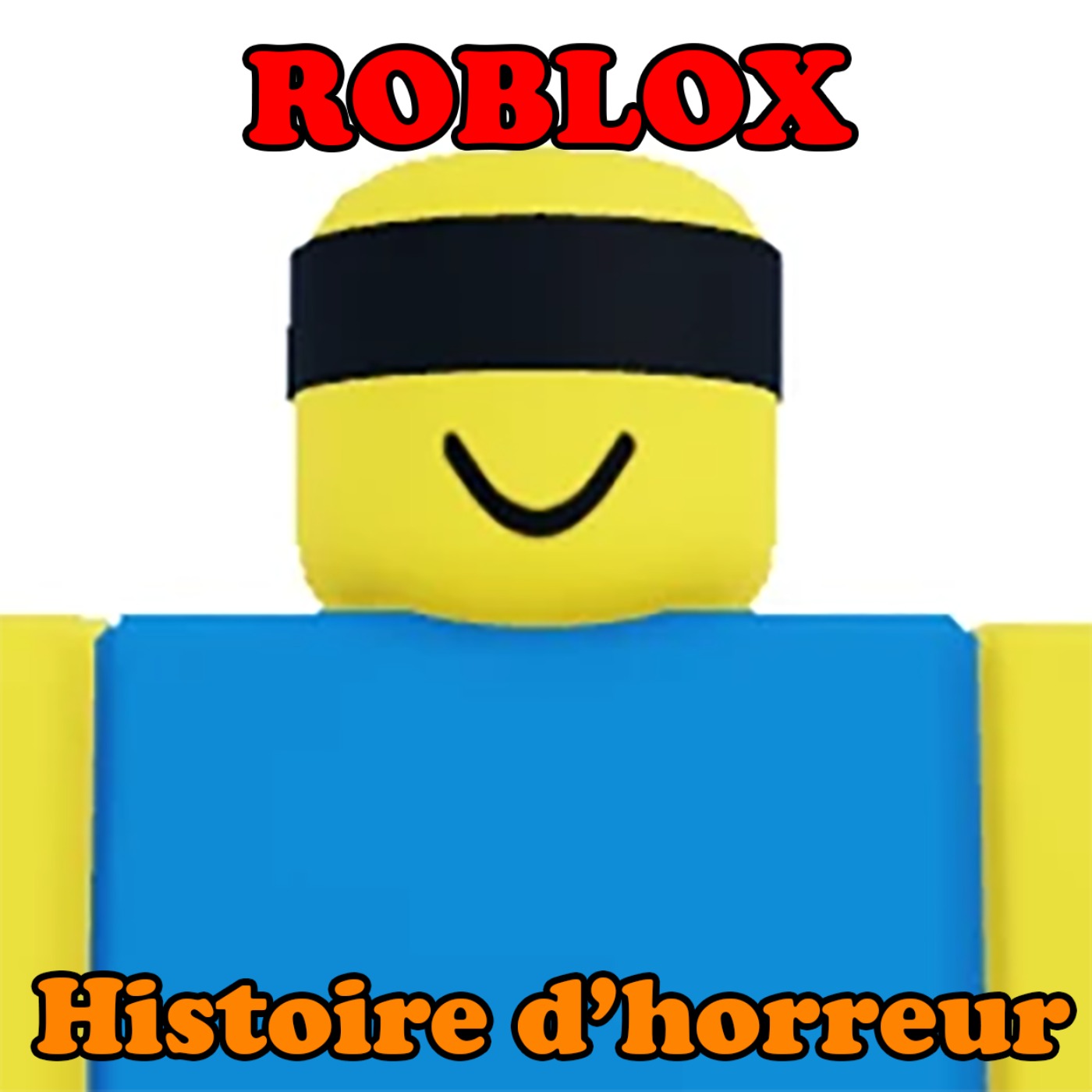 Histoires d’horreur Roblox