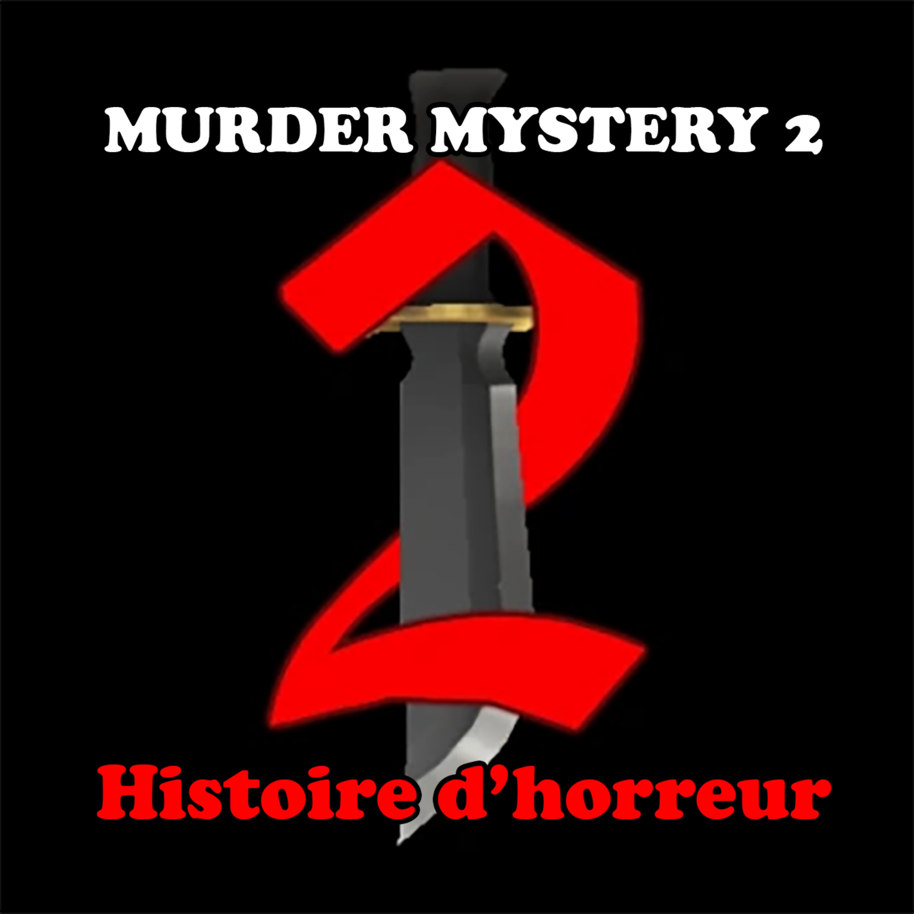 Murder Mystery 2 HISTOIRE D'HORREUR ROBLOX: Toujours le Murderer
