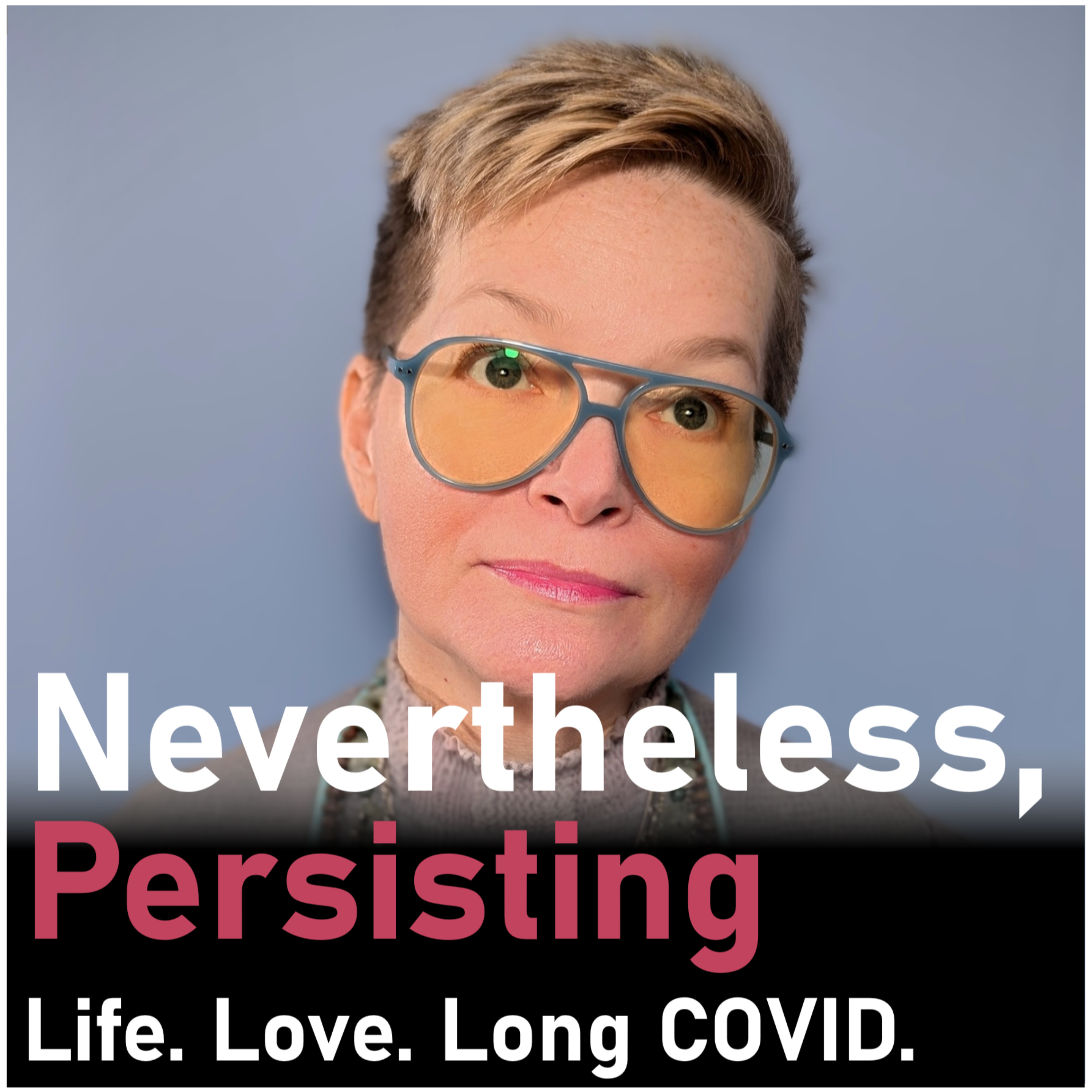 Nevertheless, Persisting: Life. Love. Long COVID. Artwork