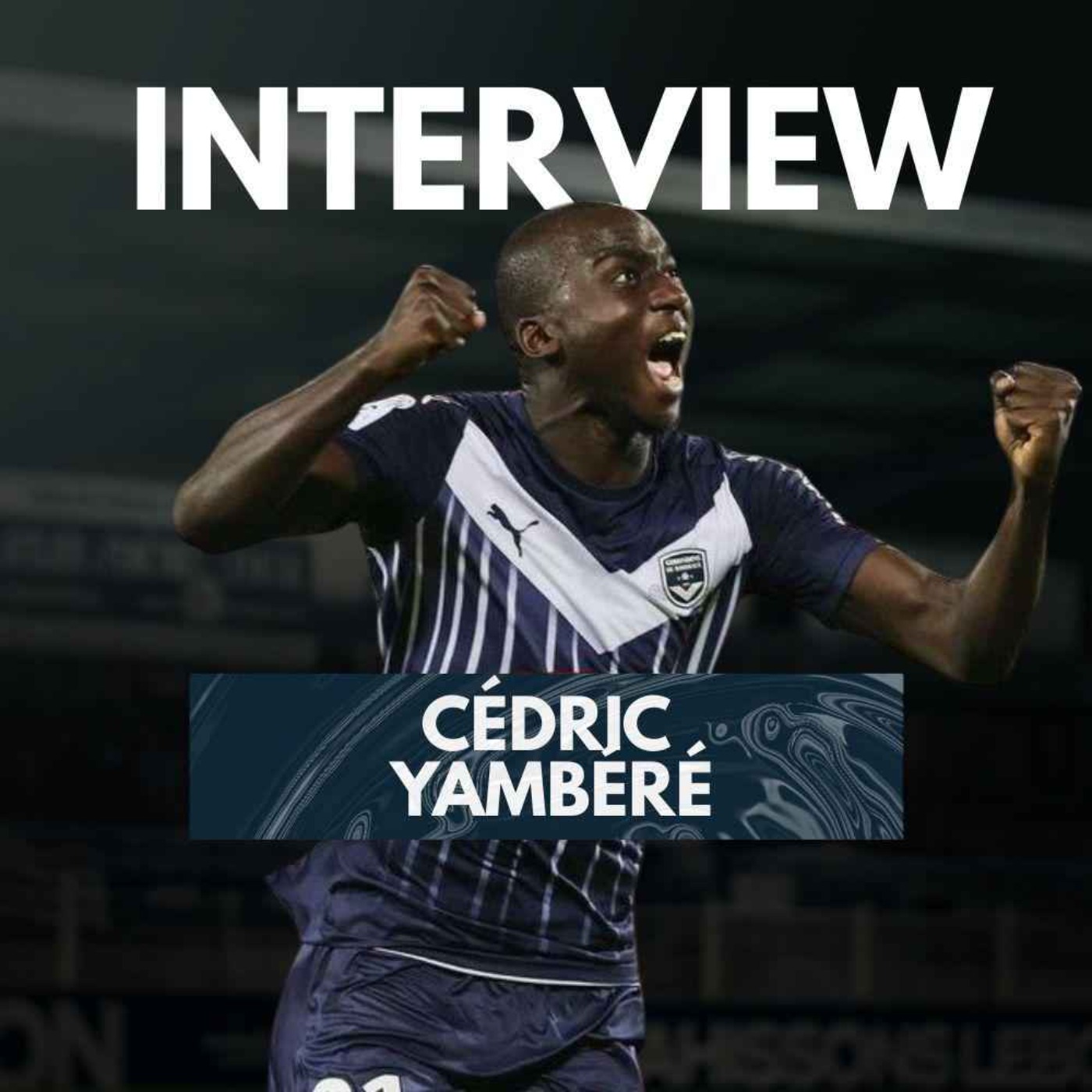 INTERVIEW #10 : Cédric Yambere episode artwork