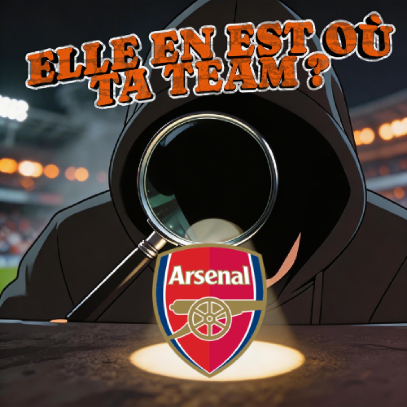 ELLE EN EST OÙ TA TEAM ? Arsenal (Avec French AFC) episode artwork