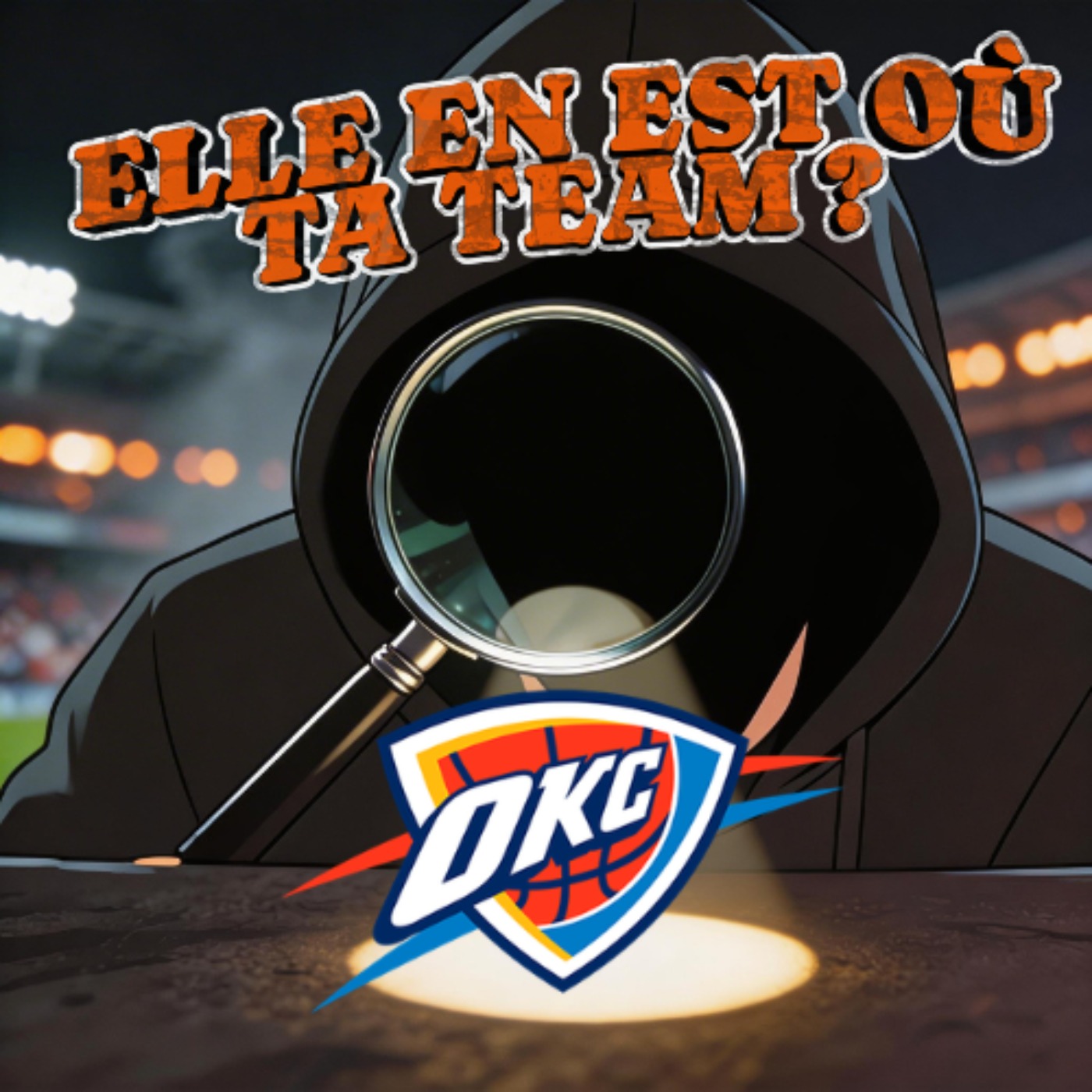 ELLE EN EST OÙ TA TEAM ? OKC (Avec WeAreThunder_fr) episode artwork