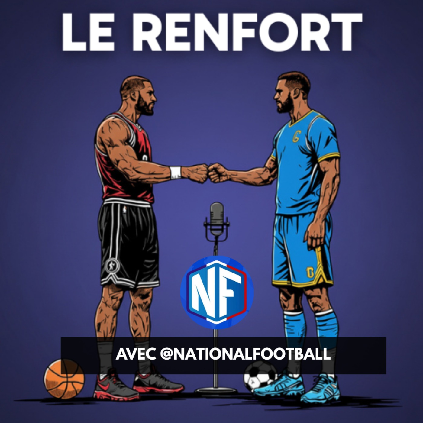 LE RENFORT : (Avec NationalFootball) Quel avenir pour notre bon vieux foot "d'en bas" ?  episode artwork