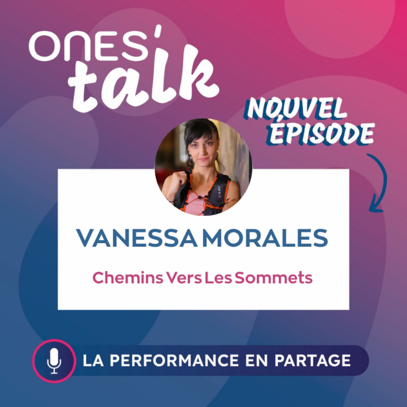 Vanessa Morales: Chemins Vers Les Sommets episode artwork