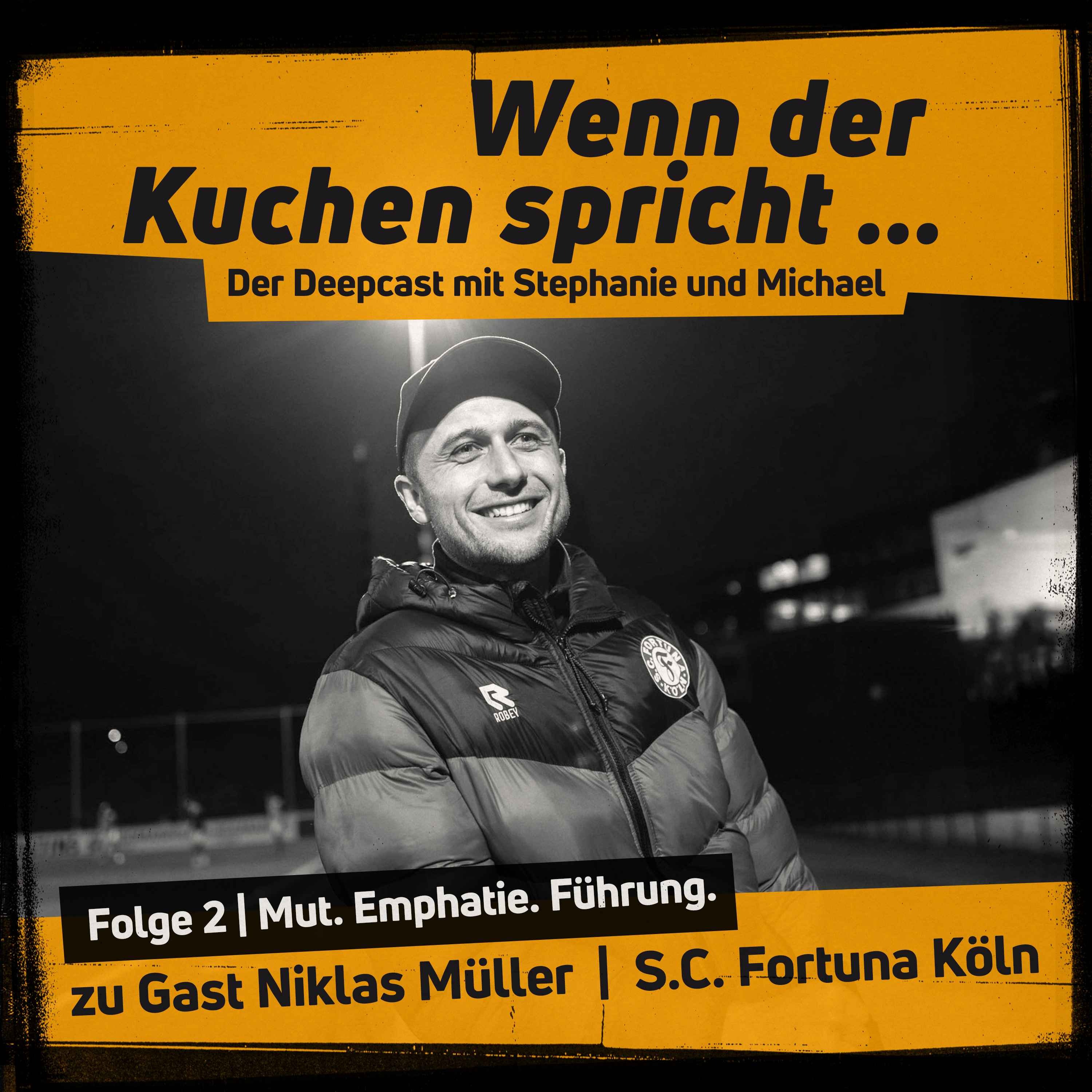 Wenn der Kuchen spricht Folge 2 | Ehrliche Momente & Authentizität mit Niklas Müller von S.C. Fortuna Köln episode artwork