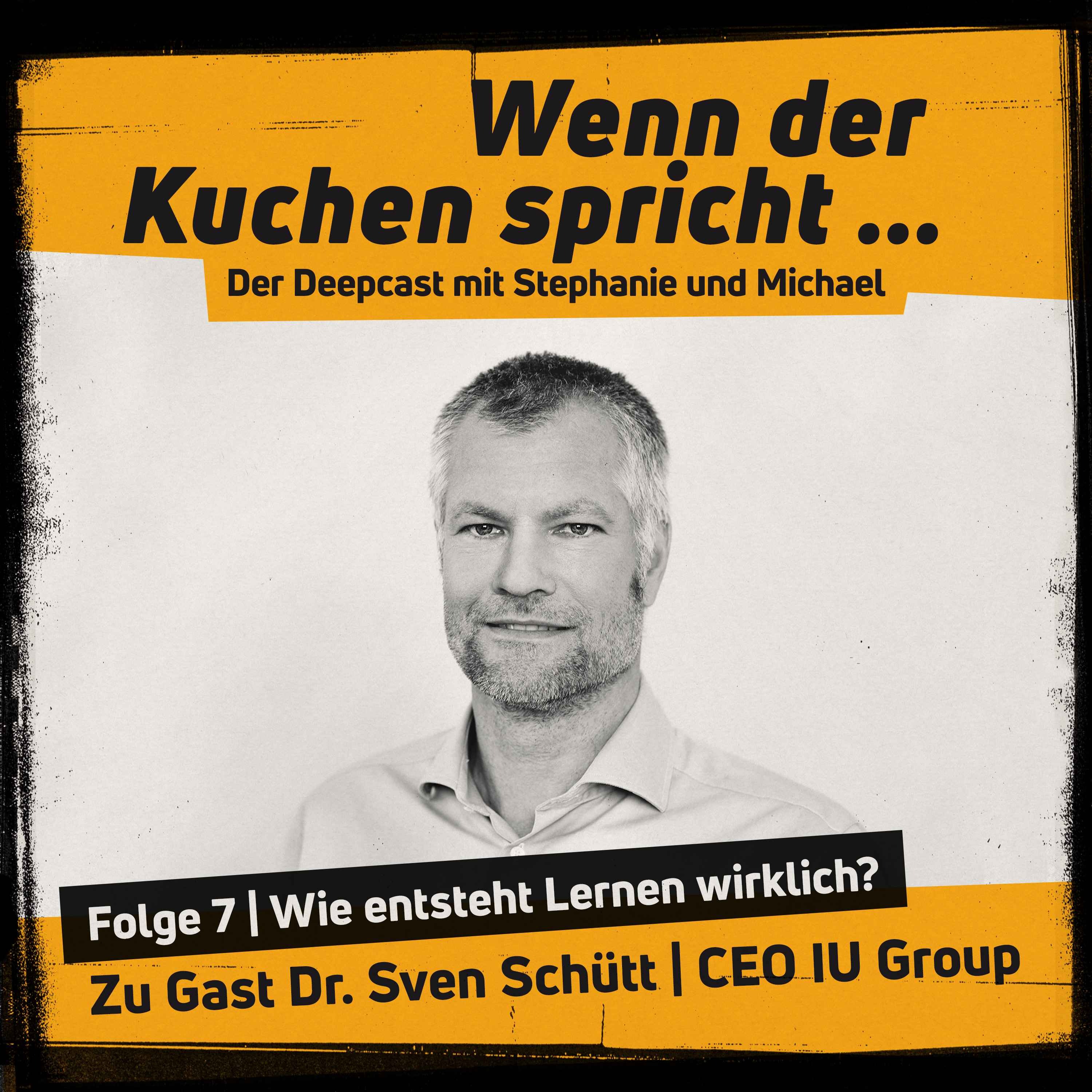 Wenn der Kuchen spricht Folge 7 | Lernen beginnt nicht im Seminarraum episode artwork