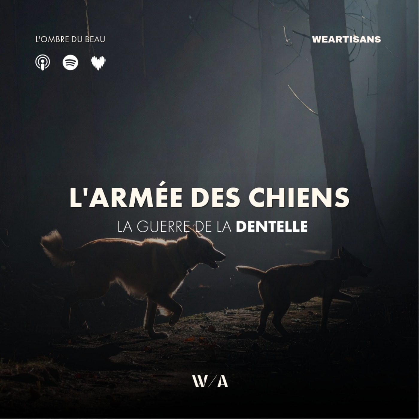 L'Armée des Chiens, La Guerre de la Dentelle