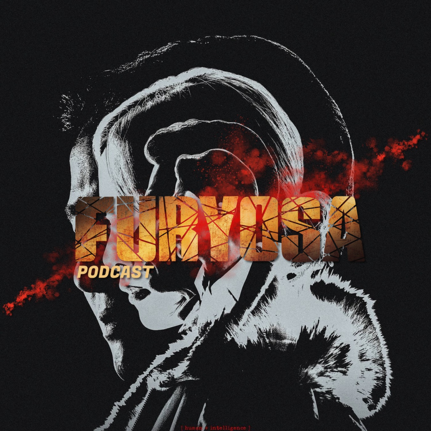 Furyosa - podcast : Humint episode artwork