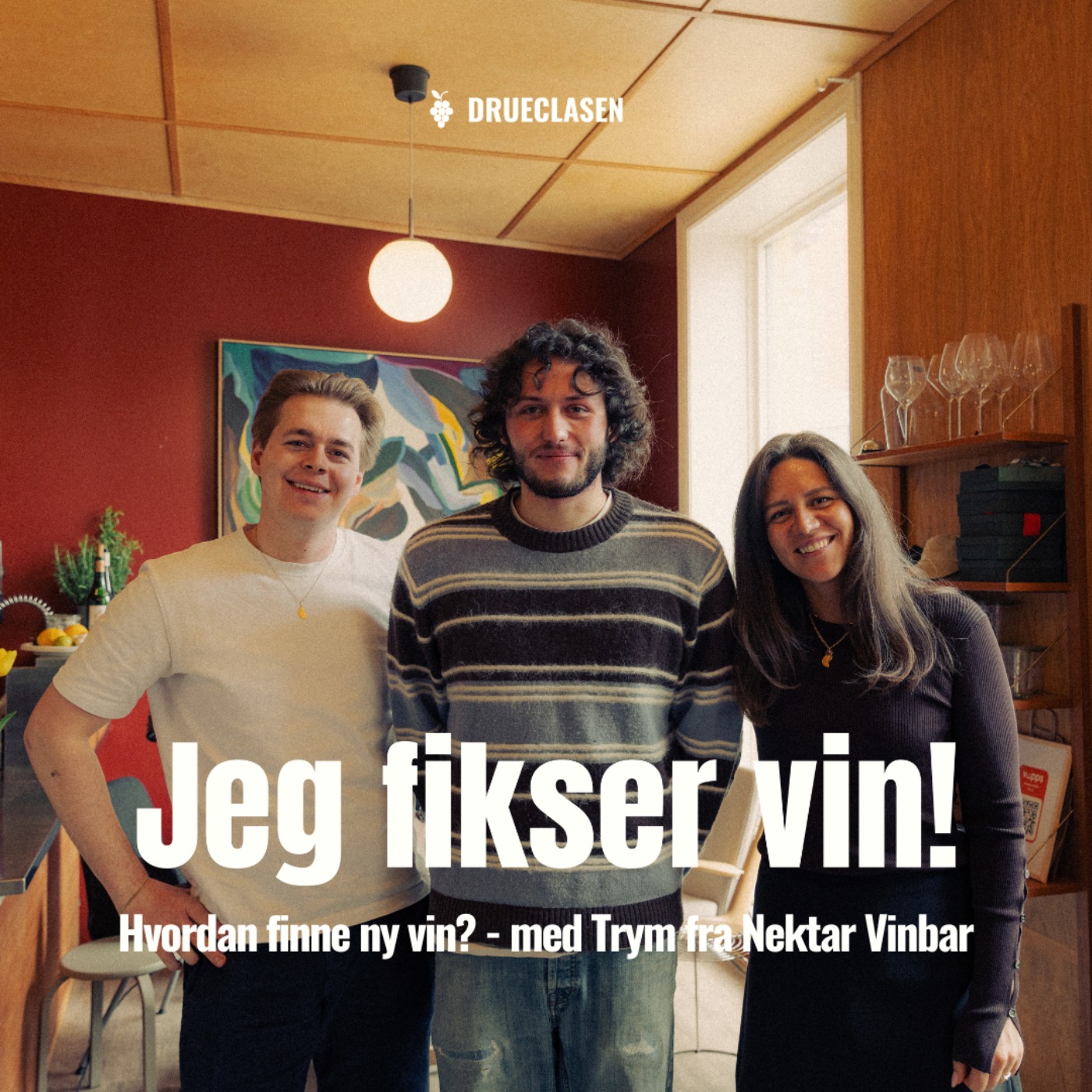 Jeg fikser vin!