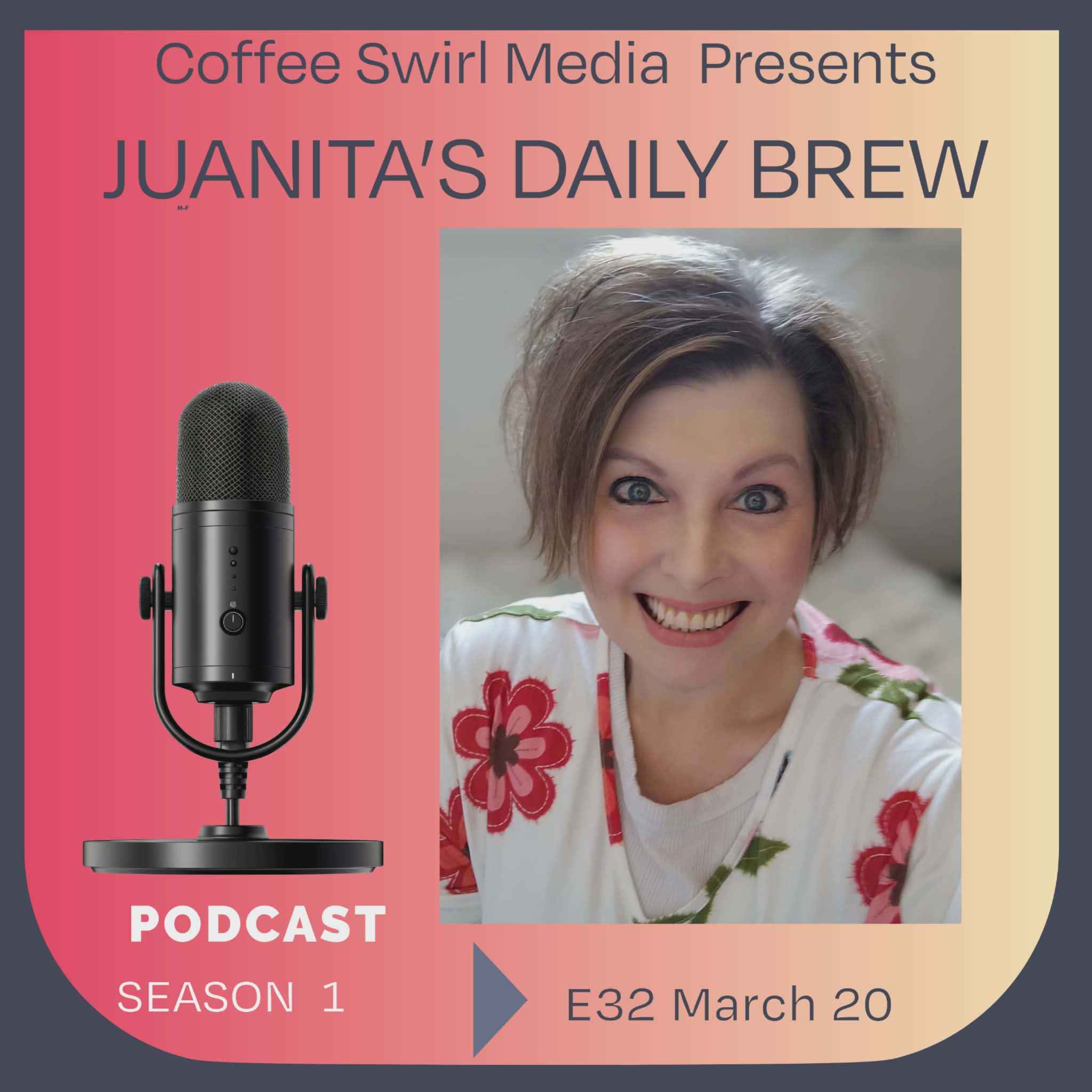 E32 S1 Juanita’s Daily Brew  Daily Inspiration, Music History & Food Stories  episode artwork