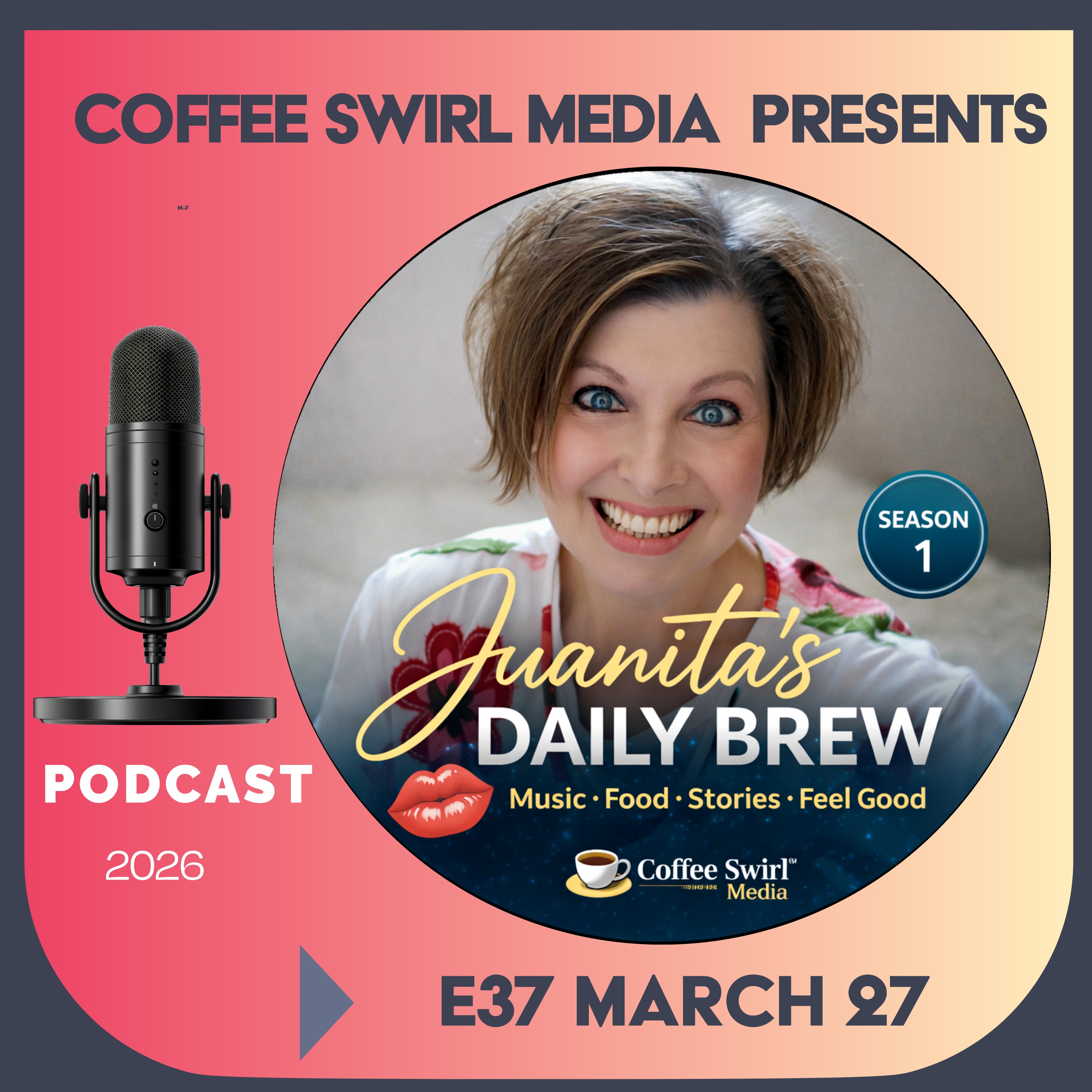 S1 E37 Juanita’s Daily Brew–Music, Food, Stories, Feel Good episode artwork