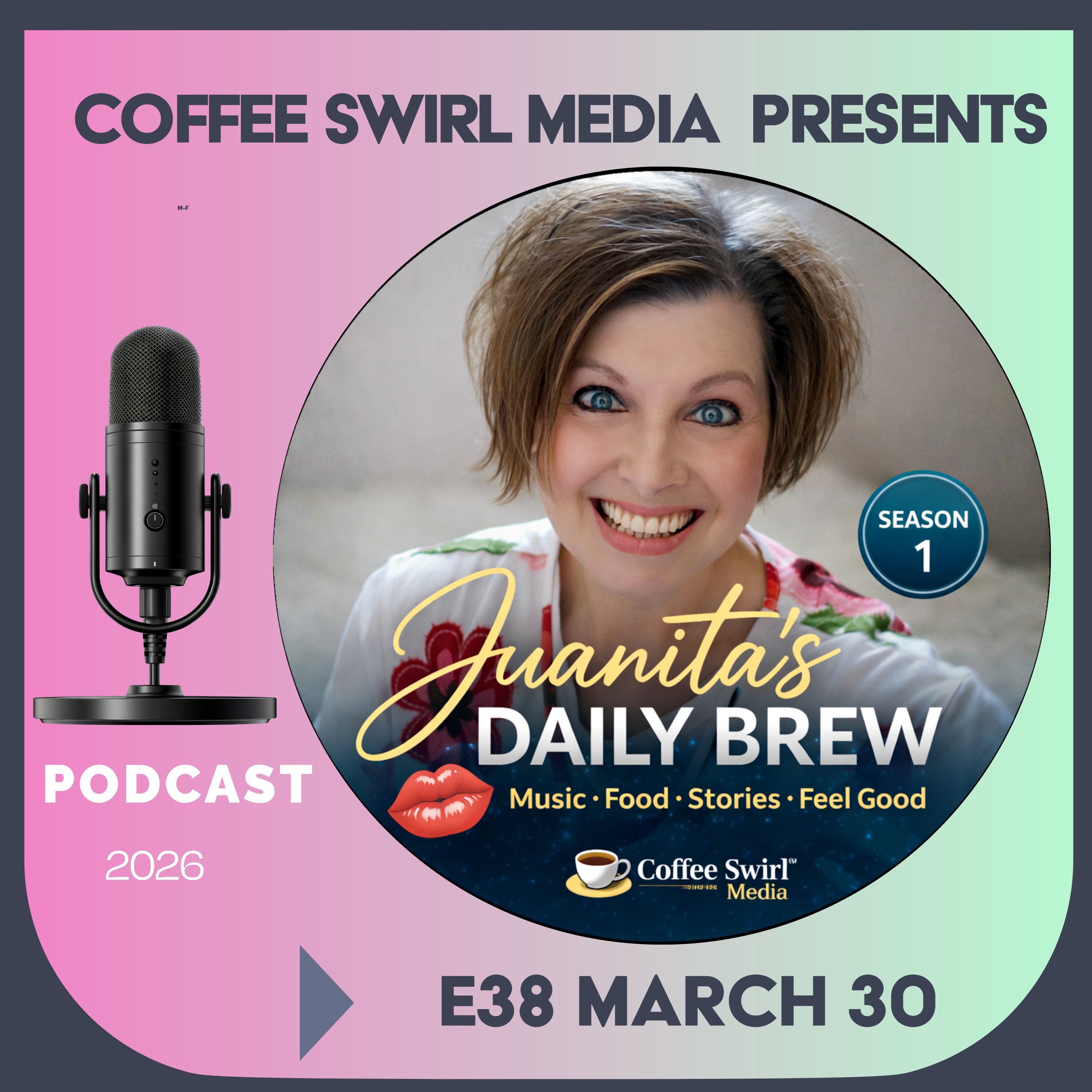 S1 E38 Juanita’s Daily Brew–Music, Food, Stories, Feel Good episode artwork