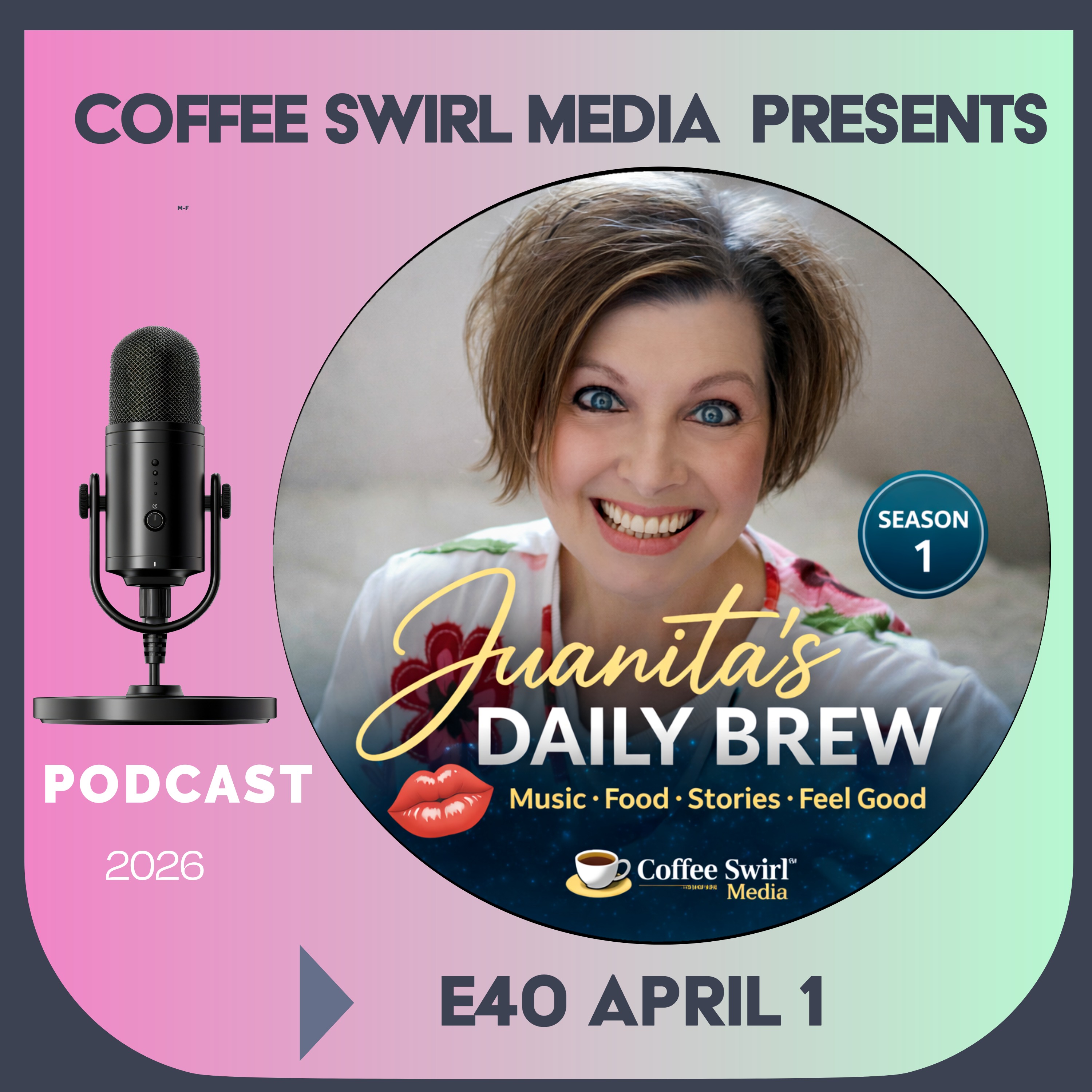 E40 Juanita’s Daily Brew–Music, Food, Stories, Feel Good episode artwork