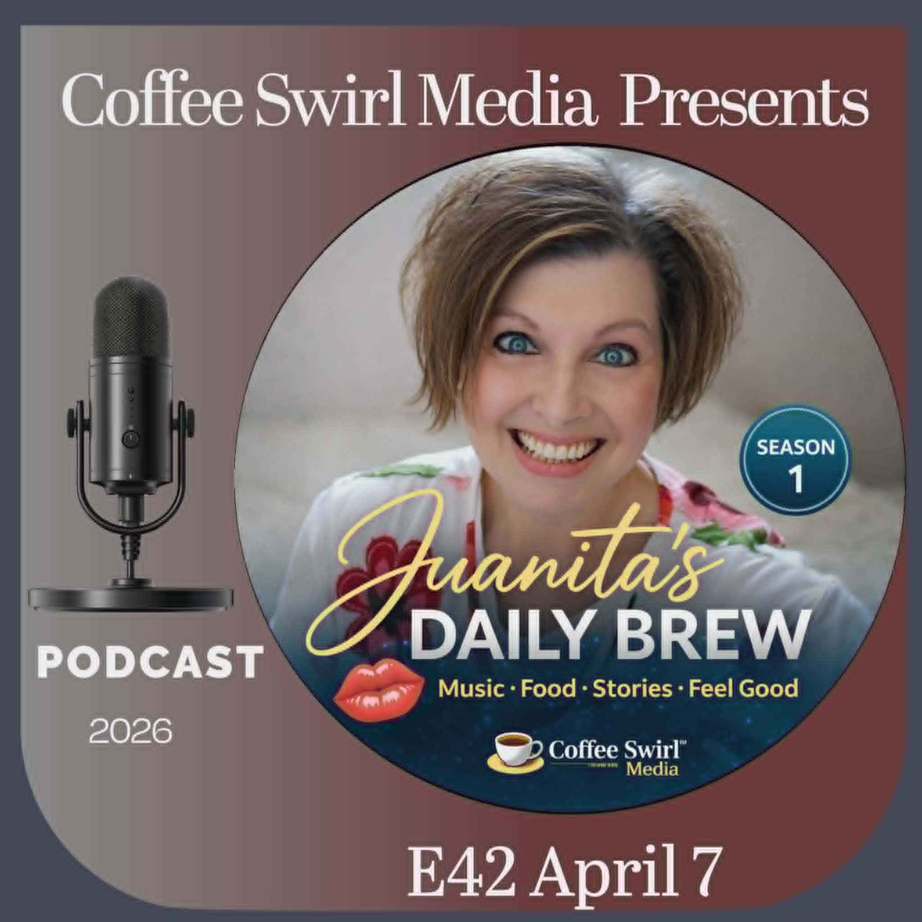 E42 Juanita’s Daily Brew–Music, Food, Stories, Feel Good episode artwork