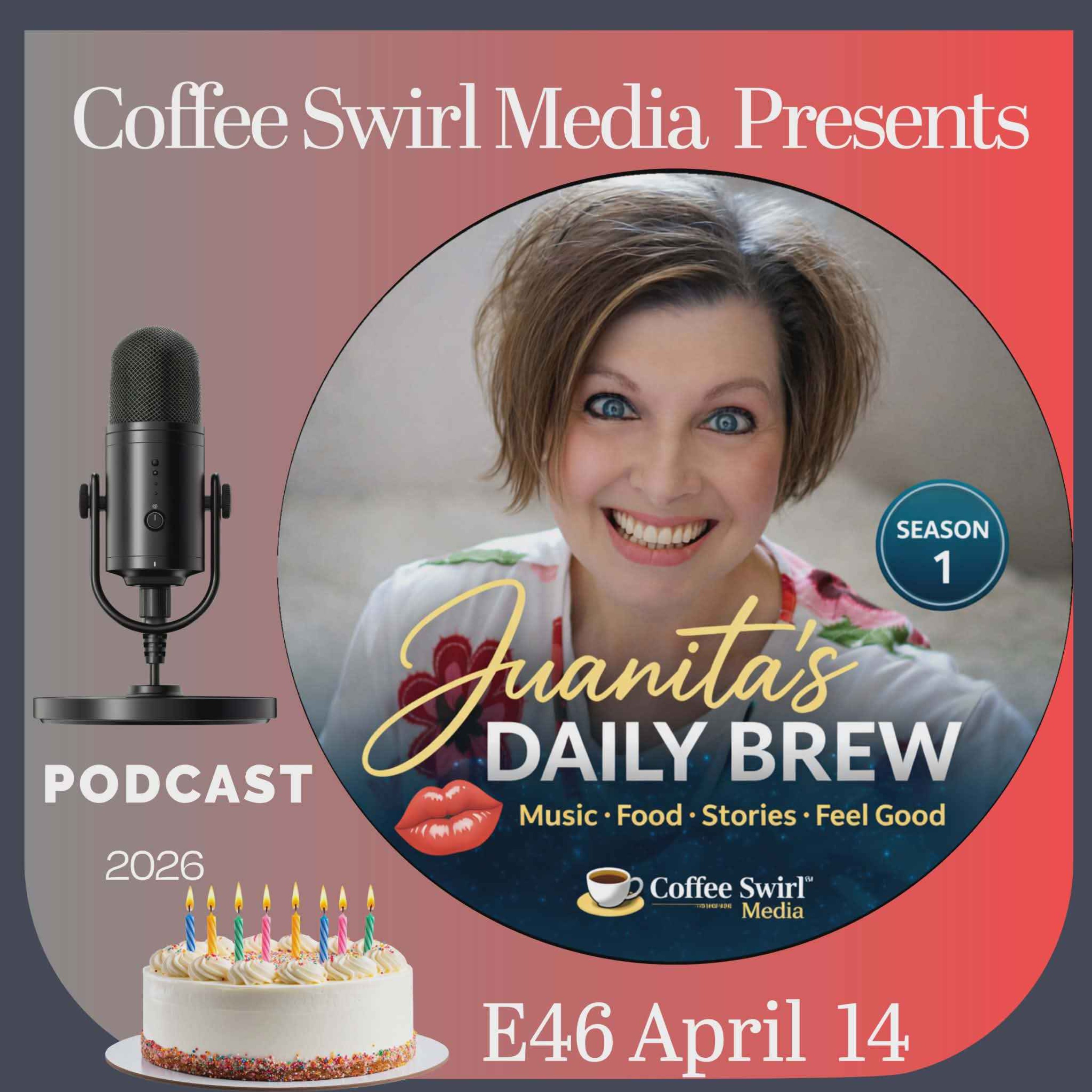 E46 Juanita’s Daily Brew–Music, Food, Stories, Feel Good episode artwork