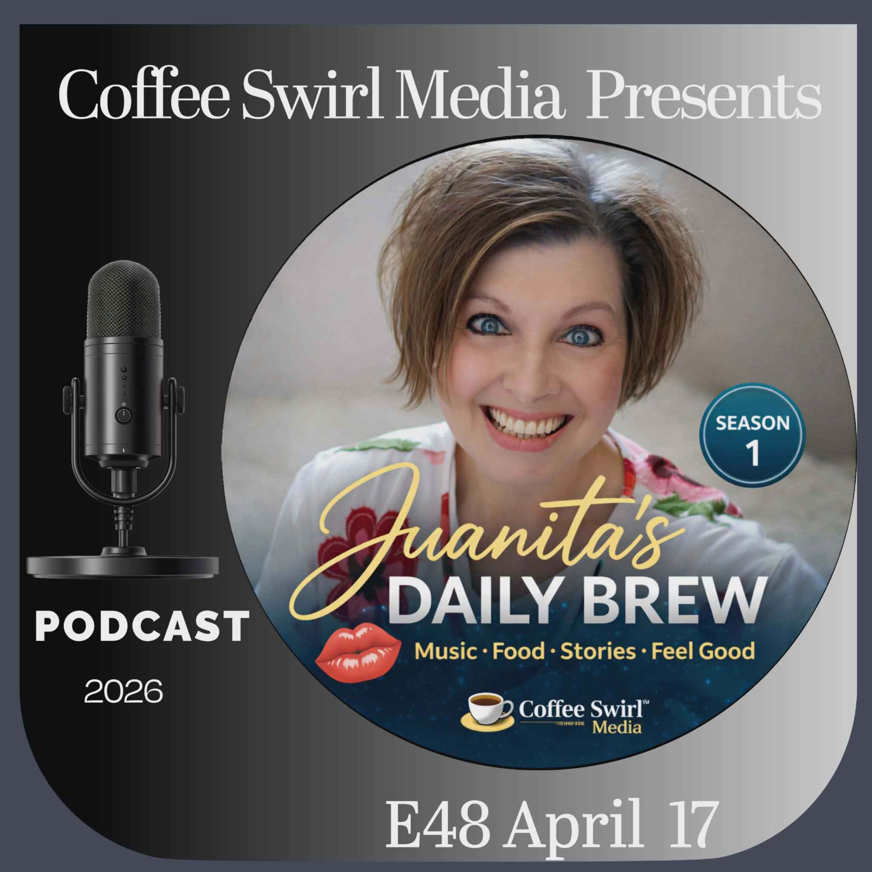 E48 Juanita’s Daily Brew–Music, Food, Stories, Feel Good episode artwork