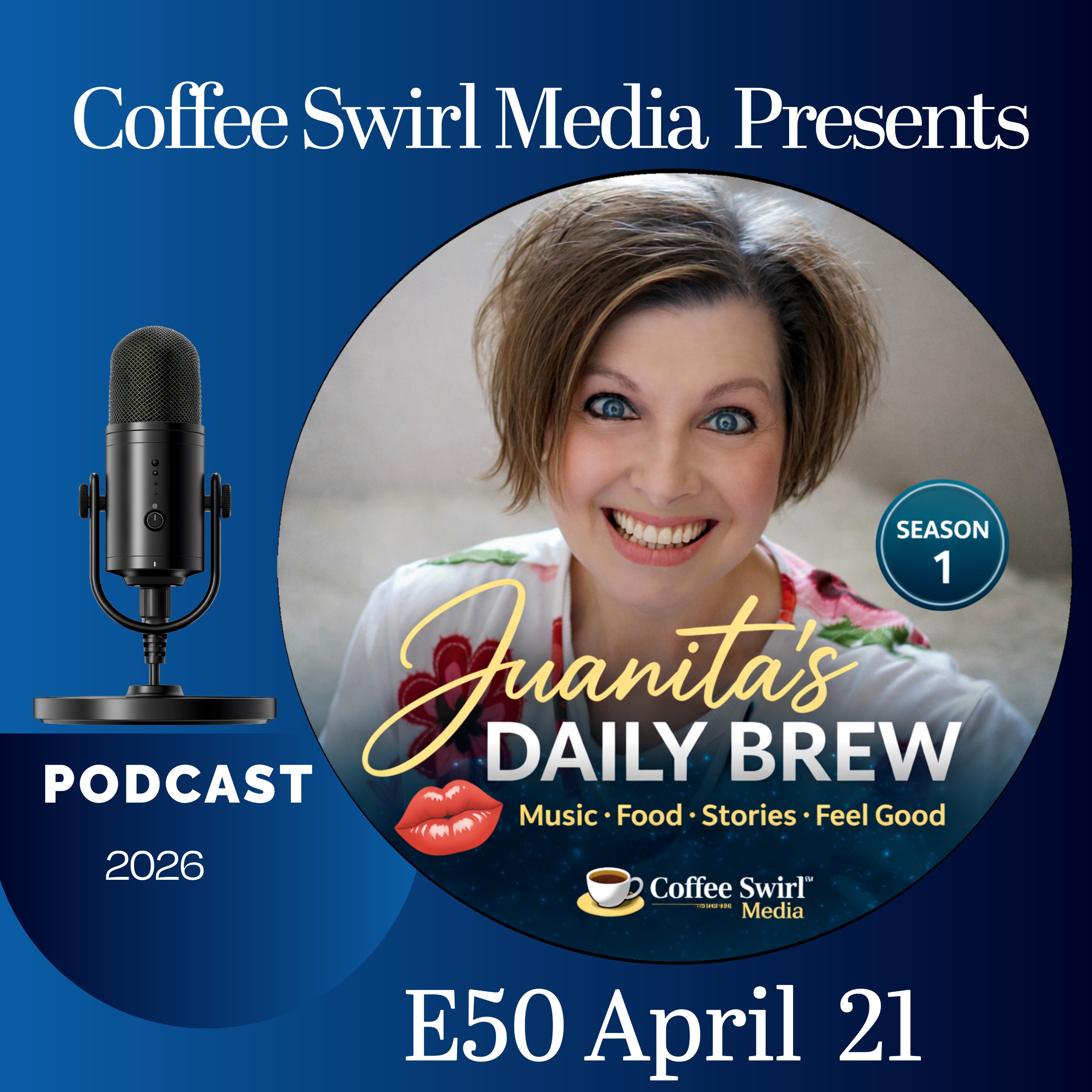 E50 Juanita’s Daily Brew–Music, Food, Stories, Feel Good episode artwork