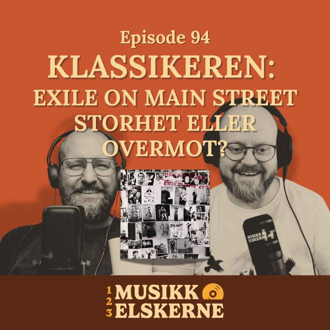 94 - Klassikeren: Exile On Main Street — storhet eller overmot?