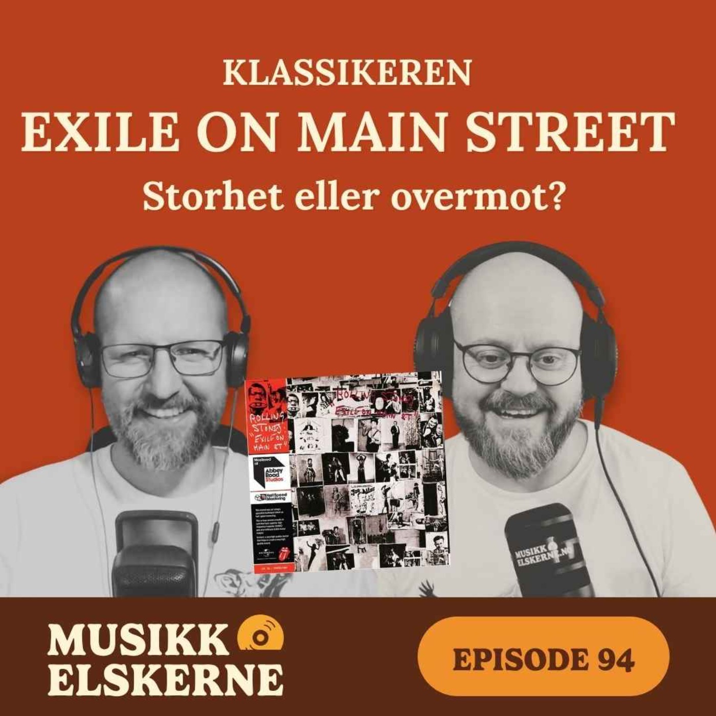 94 - Klassikeren: Exile On Main Street — storhet eller overmot?