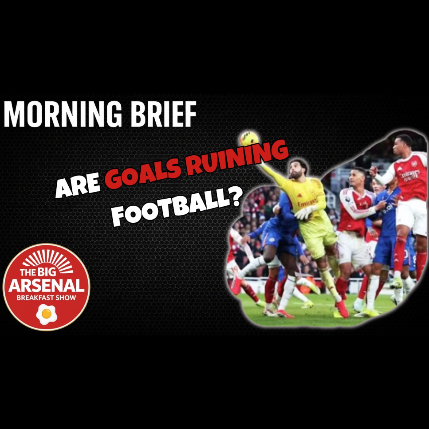 The Big Arsenal Breakfast Show - SET PIECE AGENDA! episode artwork
