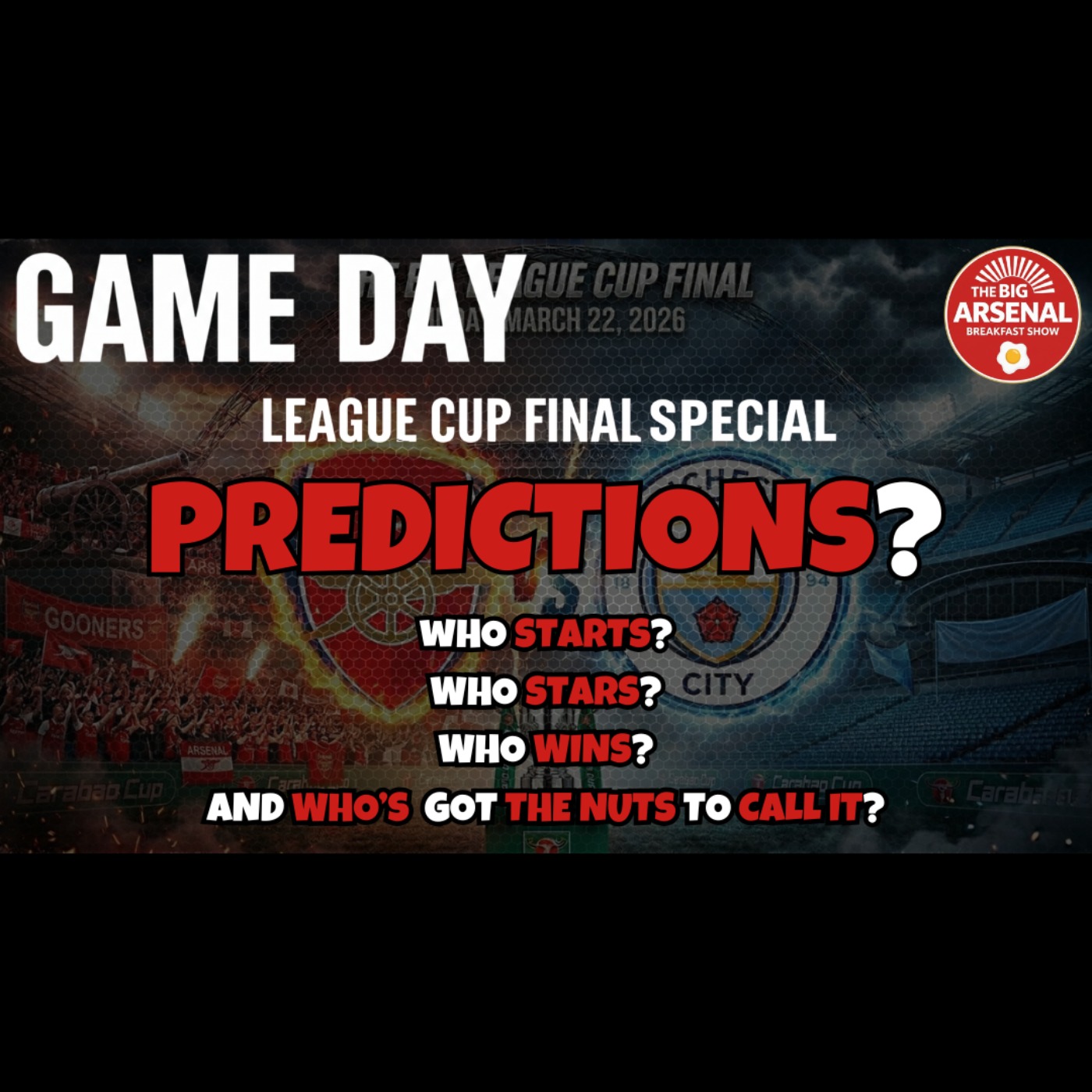 🏆 LEAGUE CUP FINAL SPECIAL: THE ULTIMATE PREDICTIONS episode artwork