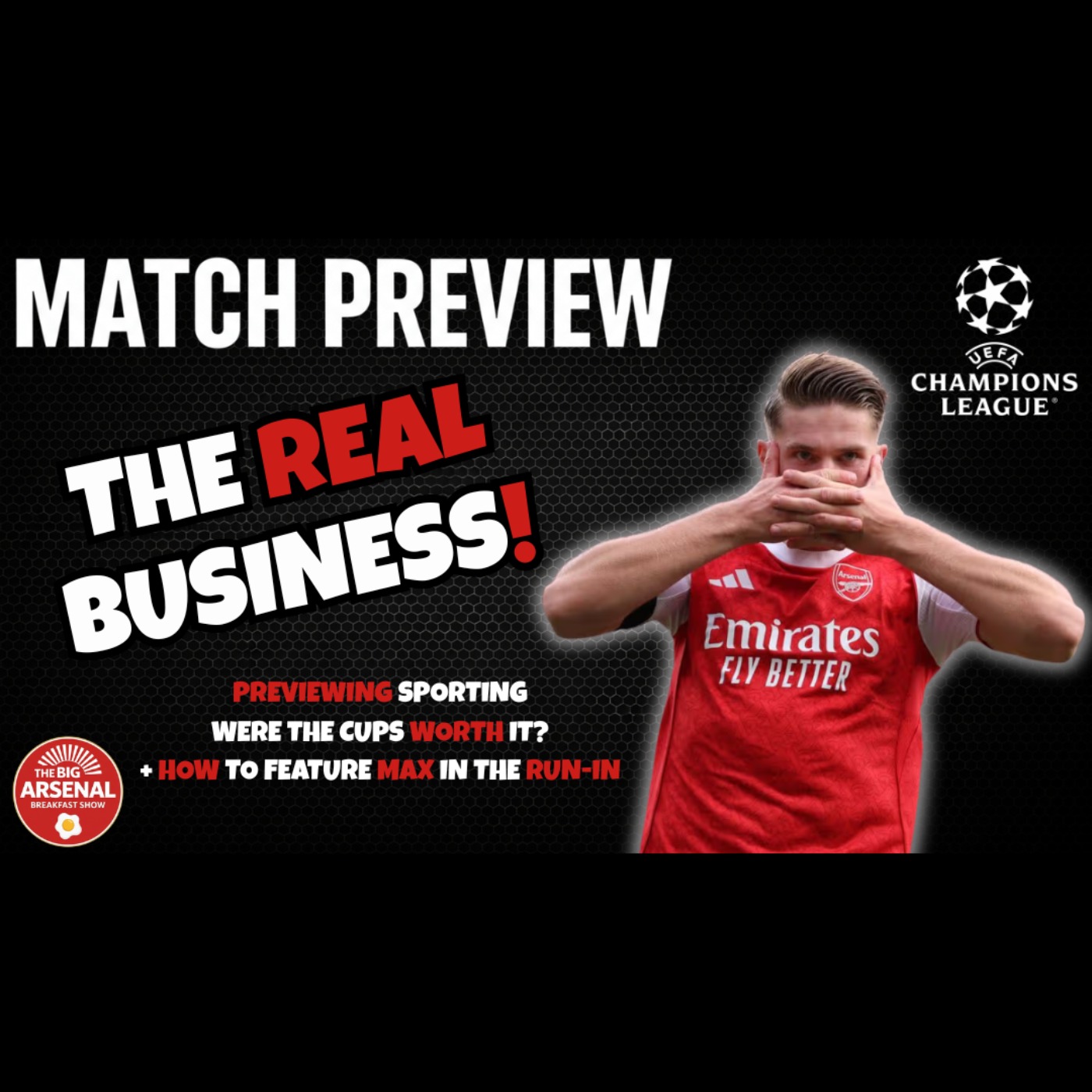 THE REAL BUSINESS! 🔴 Sporting Prep, Unleashing Max, Forgetting The  Cups & Arsenal's Biggest Judas! episode artwork