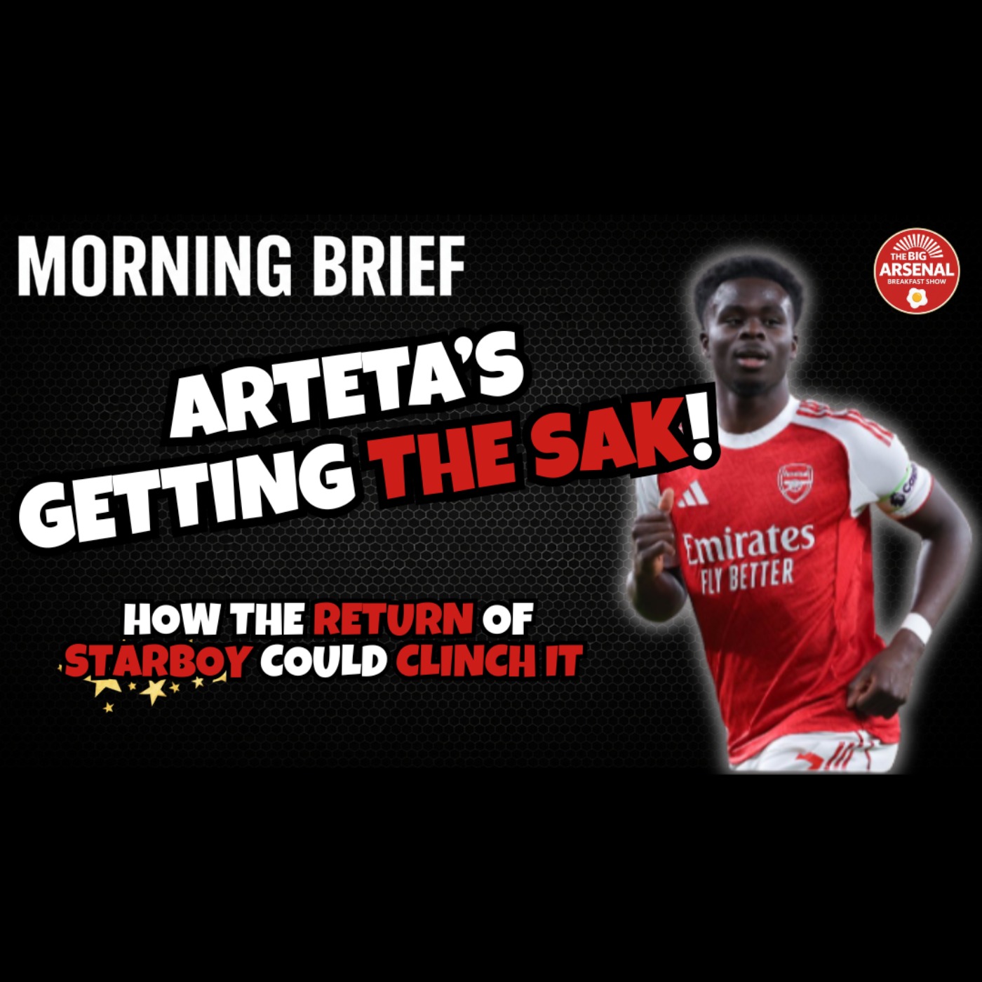 ARTETA’S GETTING THE SAK! 🚀 | Starboy Return & Injury Boosts episode artwork