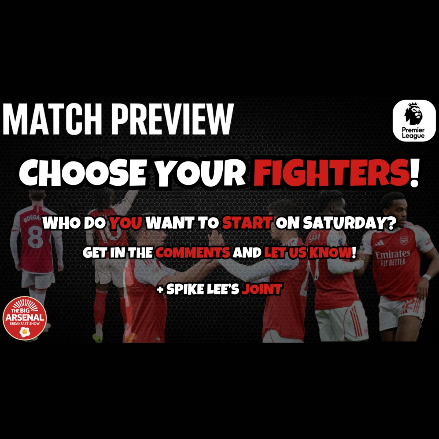 CHOOSE YOUR FIGHTERS! + SPIKE LEE’S JOINT! 🔴 | Eze & Odegaard: Non-Negotiable? episode artwork