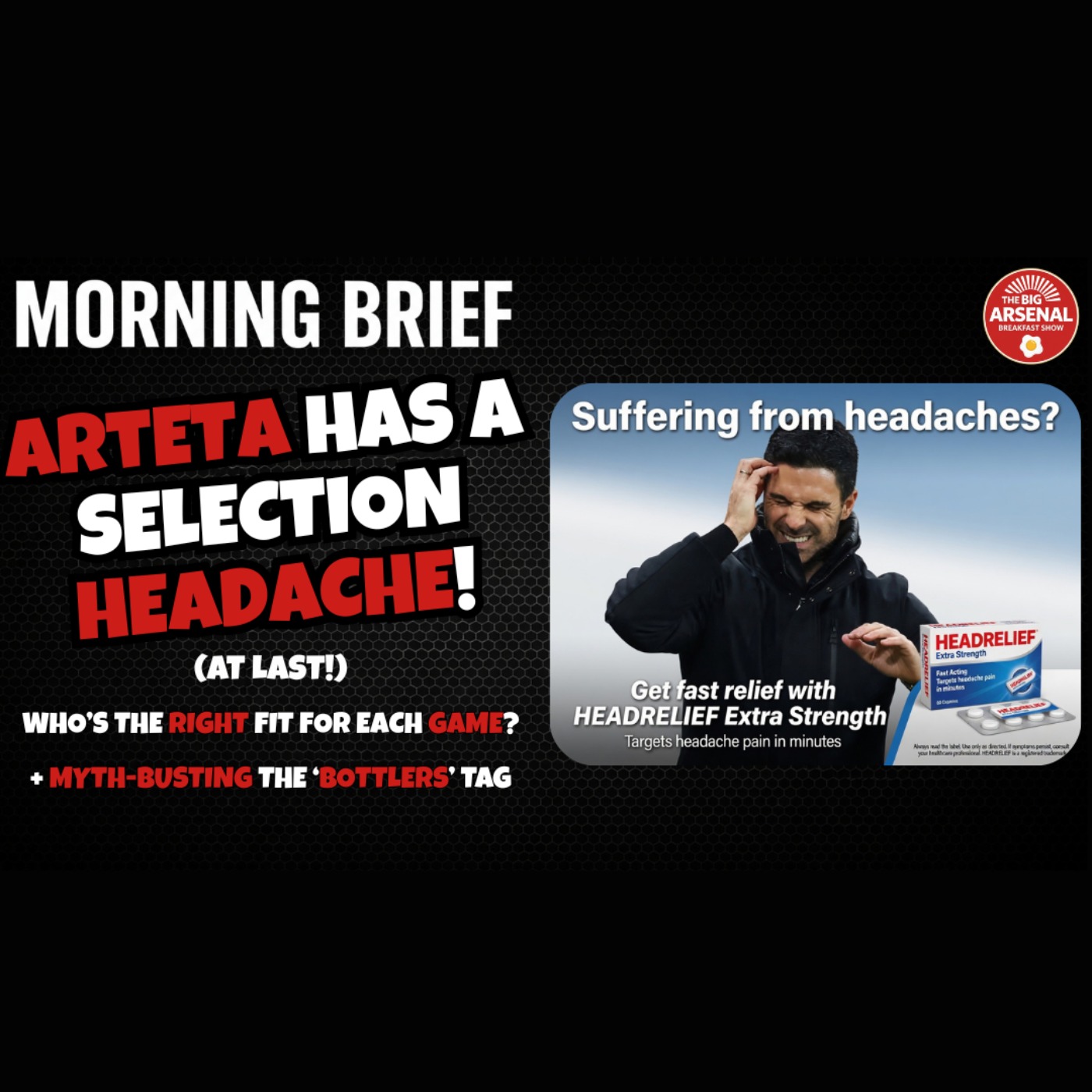 ARTETA’S GOT A SELECTION HEADACHE (at last!) + Busting the ‘Bottlers’ Myth episode artwork