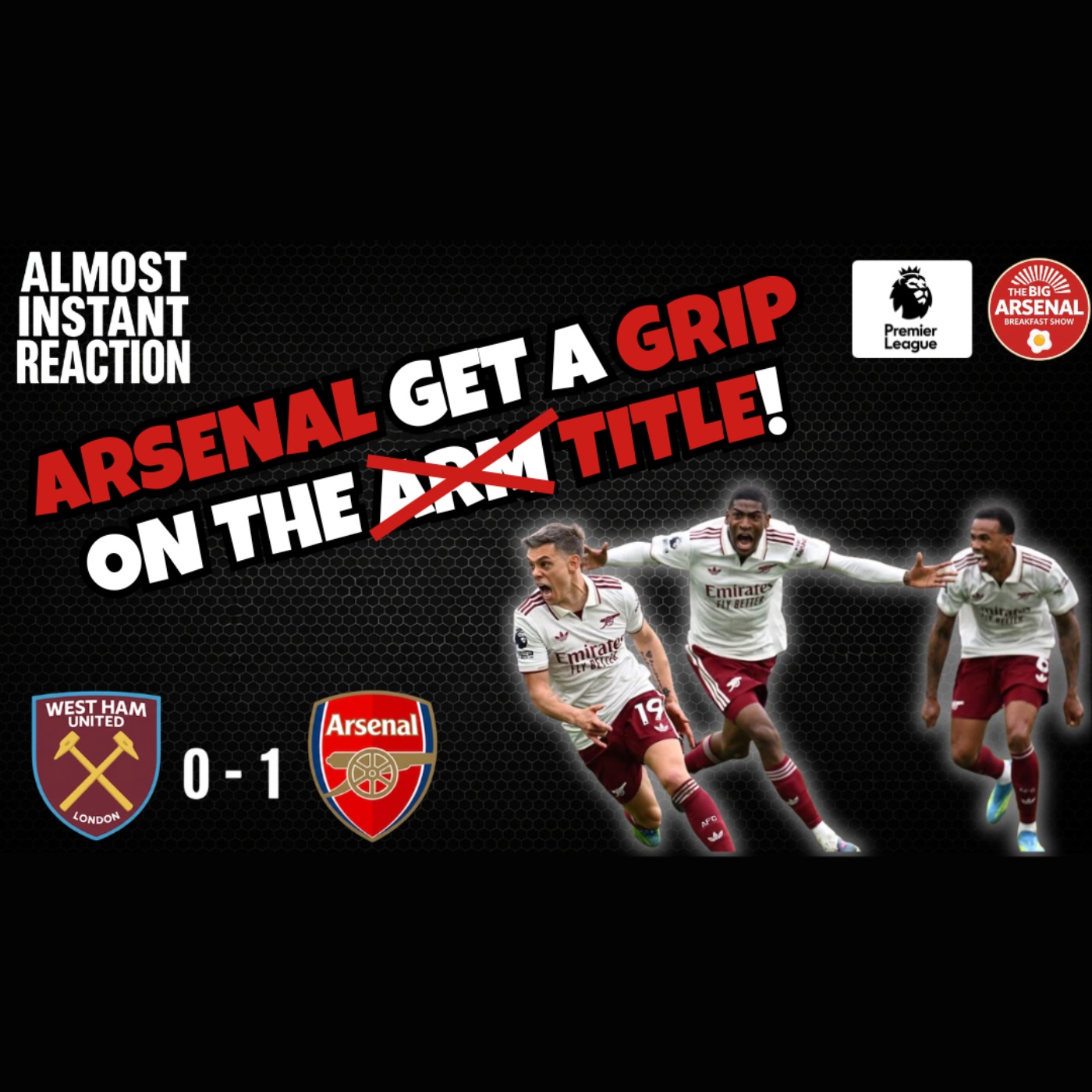 ARSENAL GET A GRIP ON THE TITLE! - West Ham 0 - 1 ARSENAL episode artwork